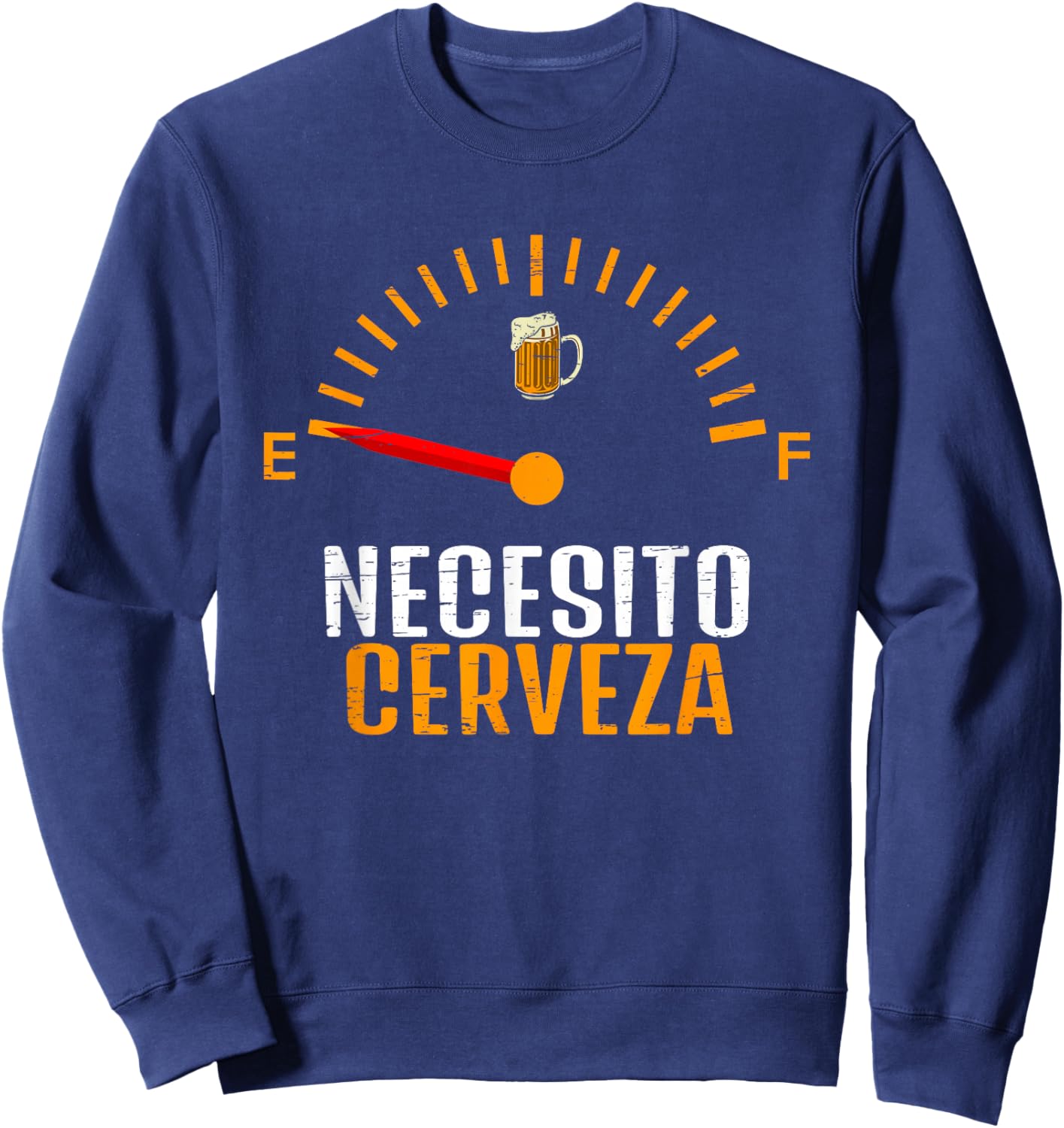 Necesito Cerveza Odometer Alcohol Drinking Beer Drunkard Pub Sweatshirt - Sweatshirt | Navy