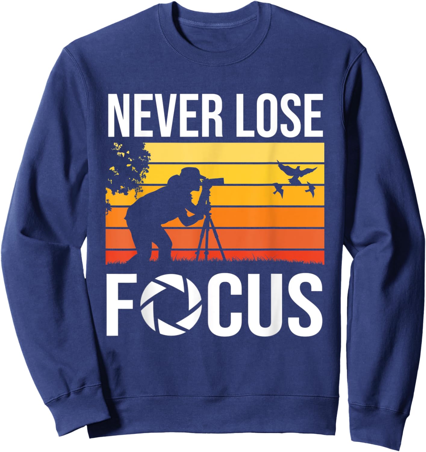 Never Lose Focus – Art Of Photography Future Cameraman Sweatshirt - Sweatshirt | Navy