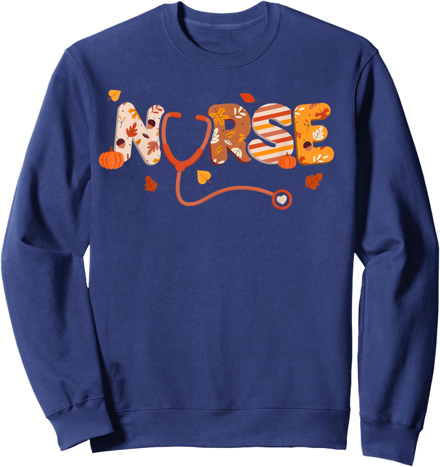 Thanksgiving Nurse Turkey Day Fall Love RN ER NICU Women Sweatshirt - Sweatshirt | Navy