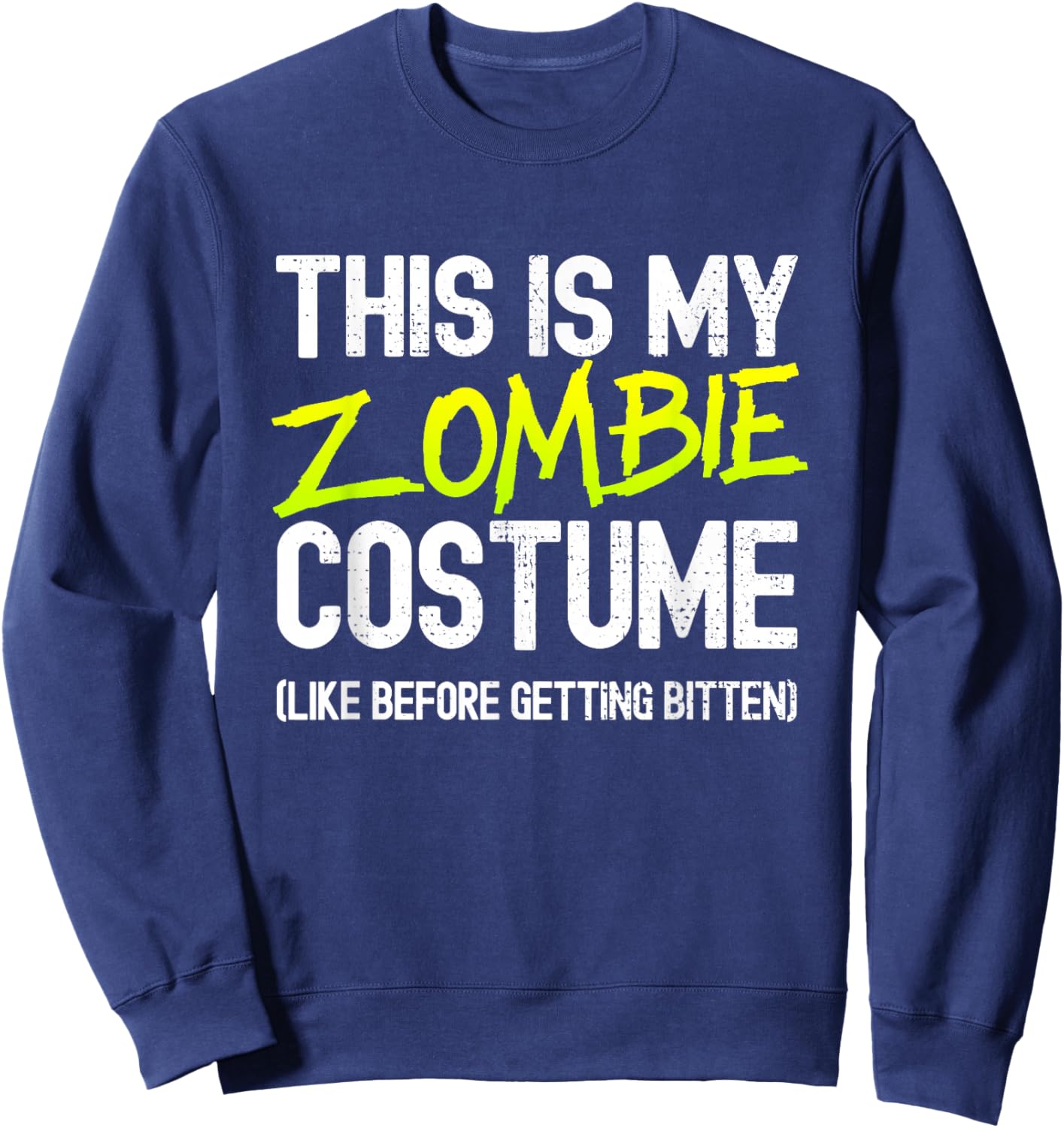 Zombie Costume Funny Easy Lazy Zombie Halloween Costume Sweatshirt - Sweatshirt | Navy