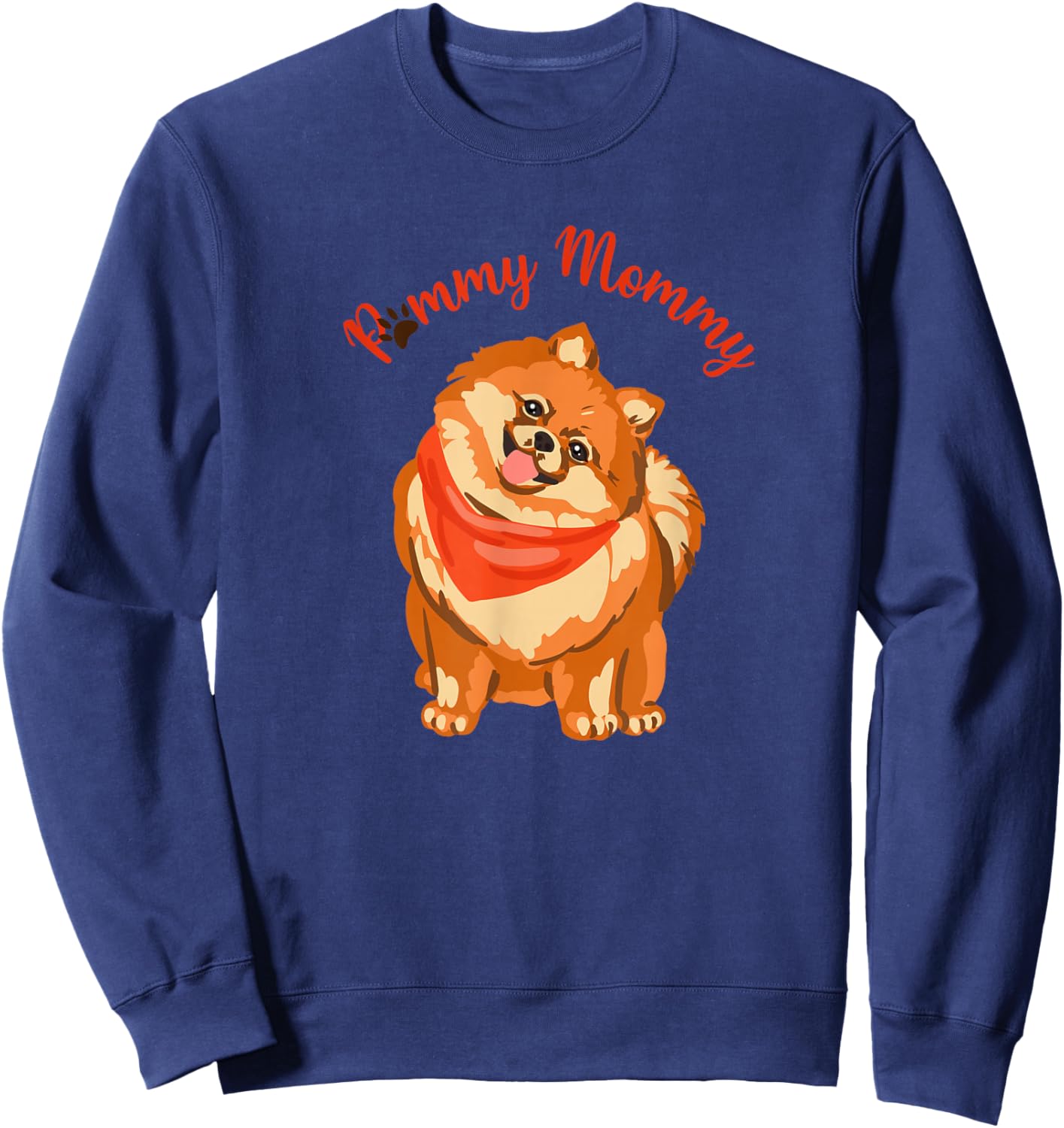 Pommy Mommy Pomeranian Lovers Pom Moms Sweatshirt - Sweatshirt | Navy