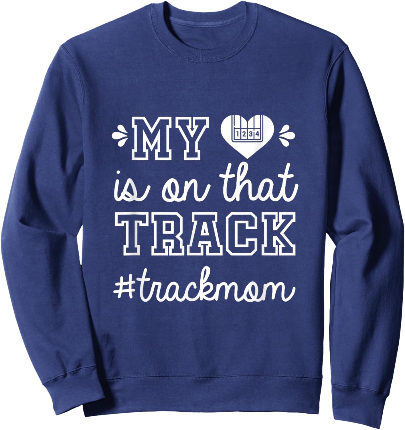 Track Mom My Heart is On That Track Runner Running Mama Sweatshirt - Sweatshirt | Navy
