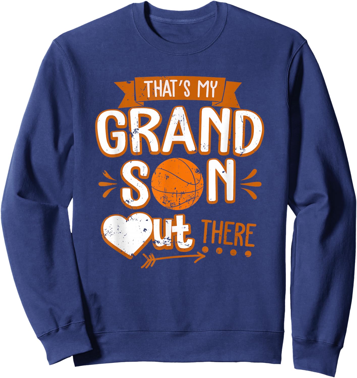 That's My Grandson Out There Basketball Grandma Grandpa Sweatshirt - Sweatshirt | Navy