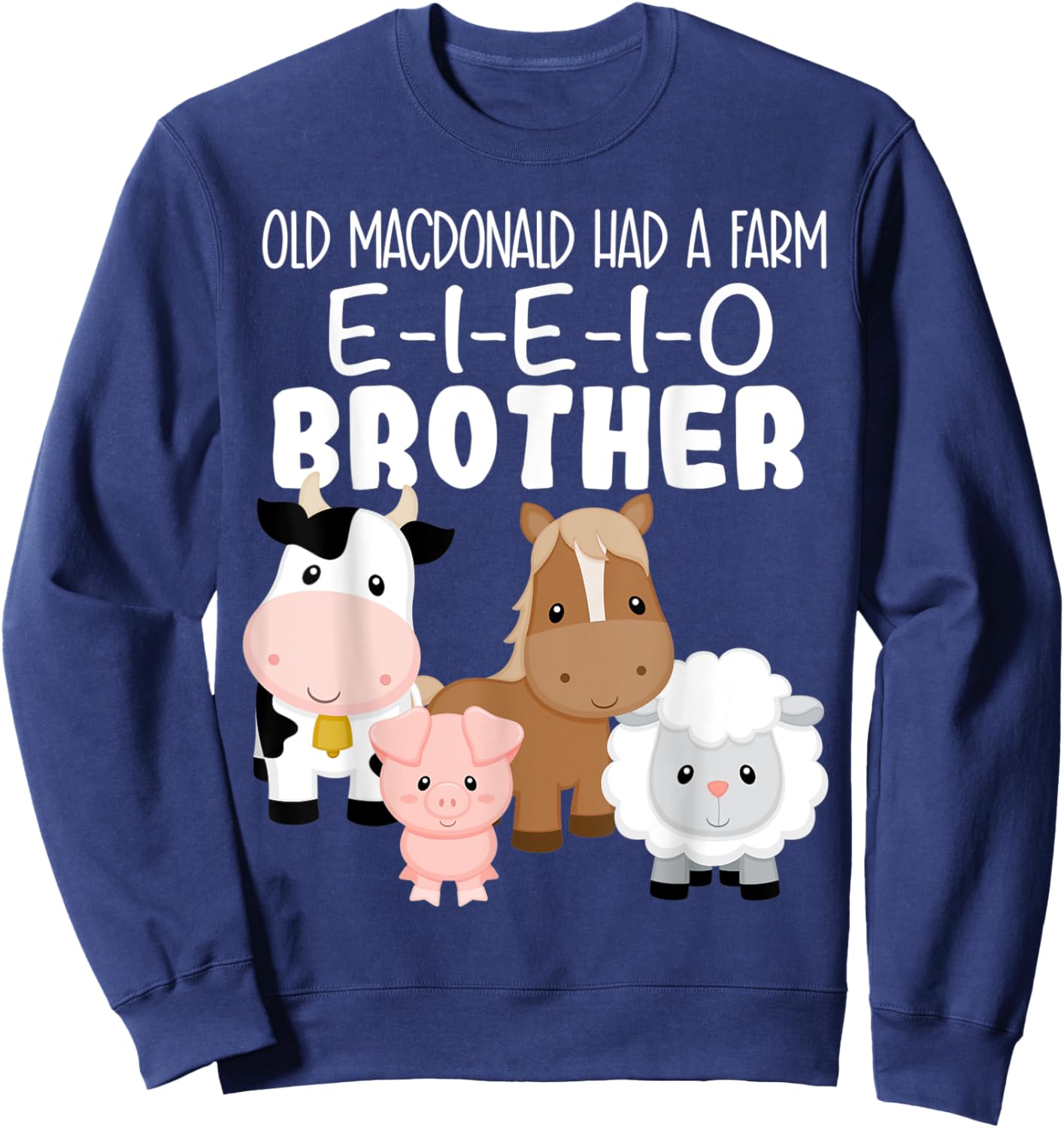 Brother Birthday Old MacDonald Theme Birthday Farm Animals Sweatshirt - Sweatshirt | Navy