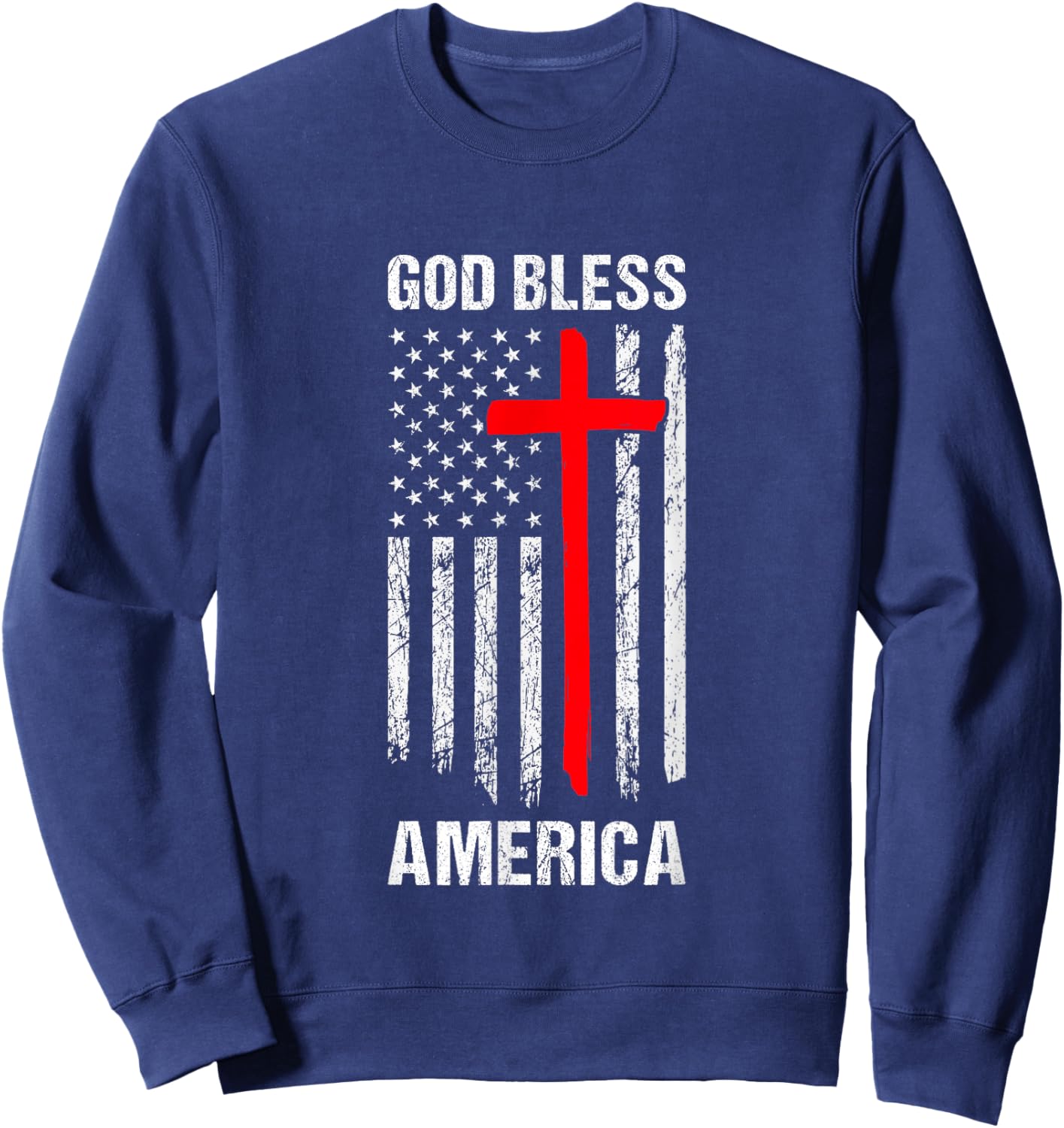 God Bless America Fourth of July Christian Patriot USA Flag Women Kids Men Sweatshirt - Sweatshirt | Navy