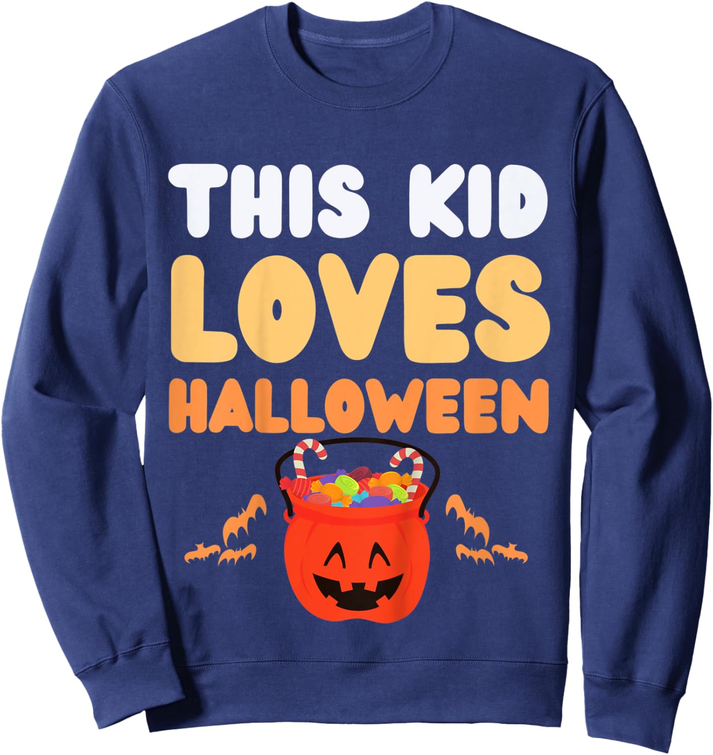 Kids This Kid Loves Halloween Fun Novelty Kids Funny Holidays Sweatshirt - Sweatshirt | Navy
