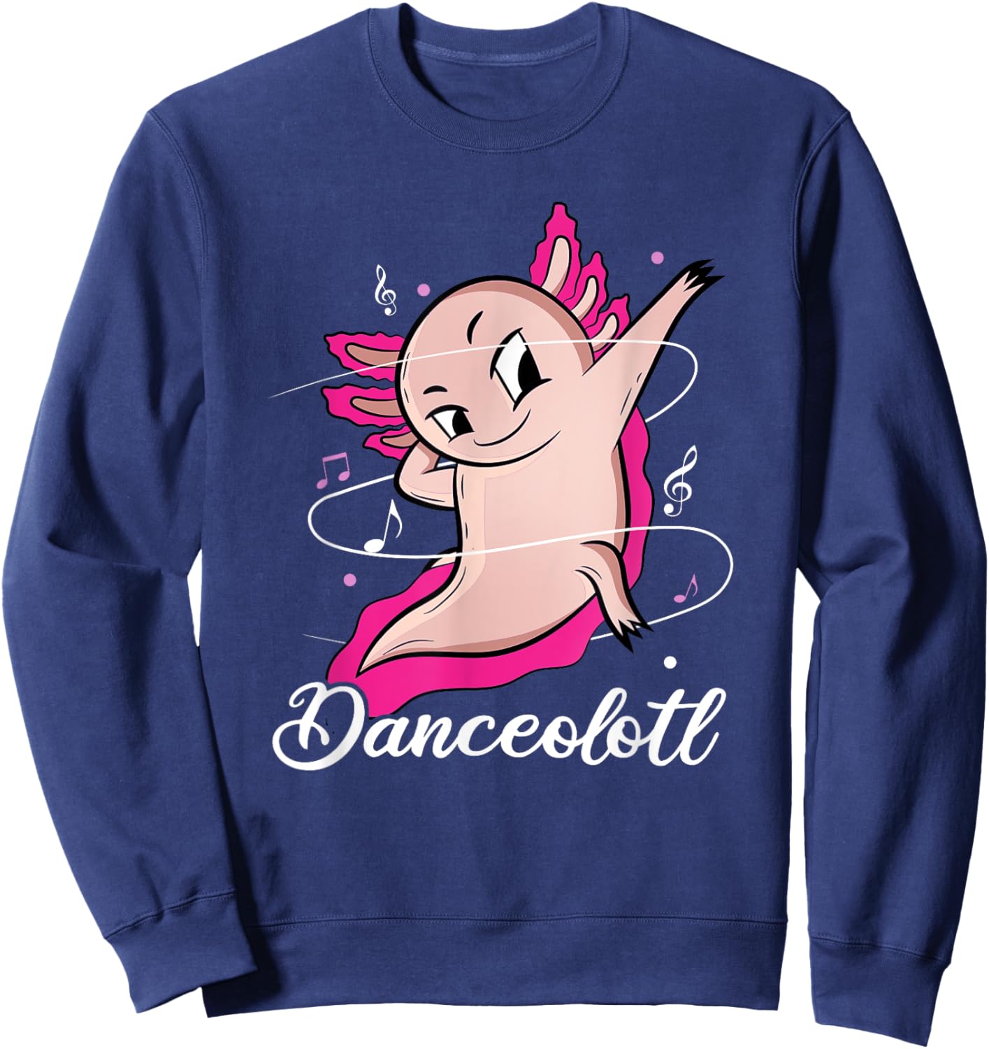 Axolotl Dancing Danceolotl Funny Amphibian Dancer Women Sweatshirt - Sweatshirt | Navy