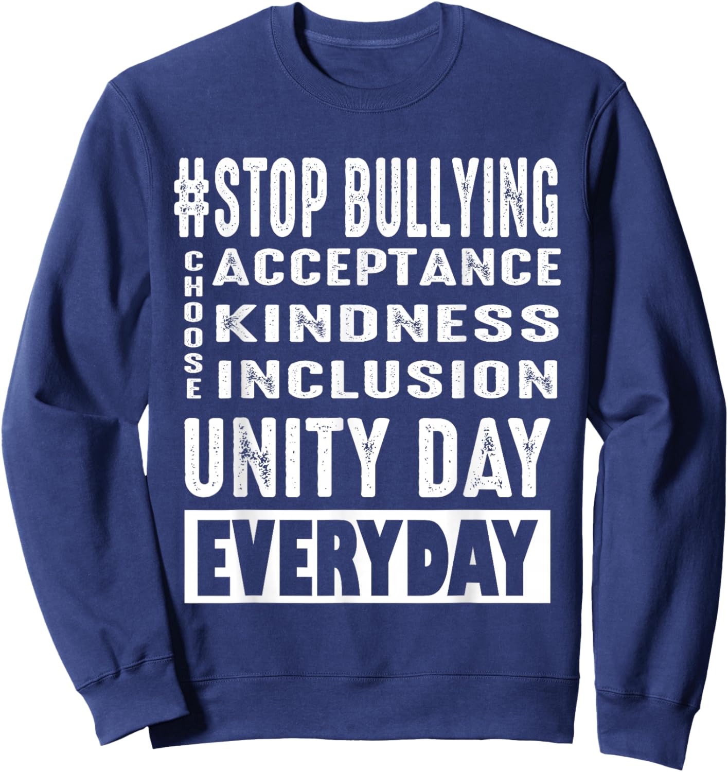 Unity Day Everyday Stop Bullying prevention month Orange Sweatshirt - Sweatshirt | Navy