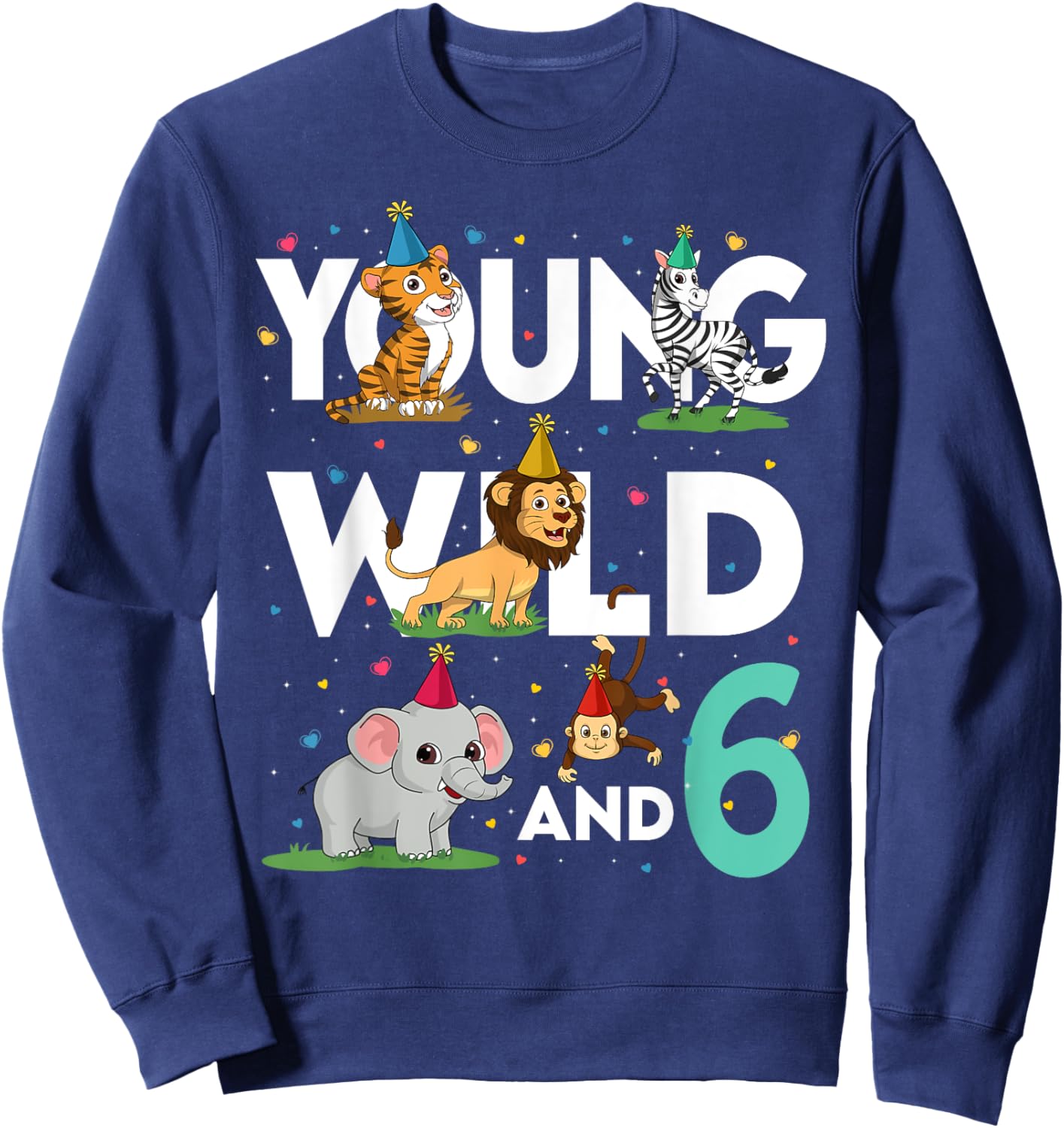 6 Year Old Zoo Birthday Shirt Safari Jungle Animal 6th Sweatshirt - Sweatshirt | Navy