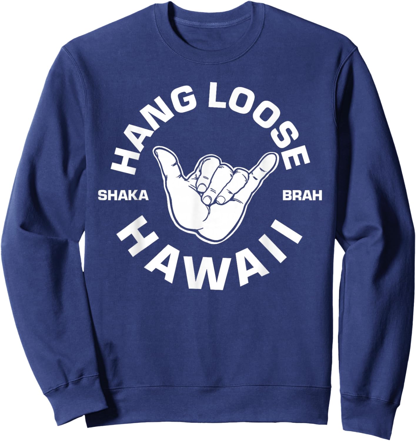 Hang Loose Shaka Brah Sweatshirt - Sweatshirt | Navy
