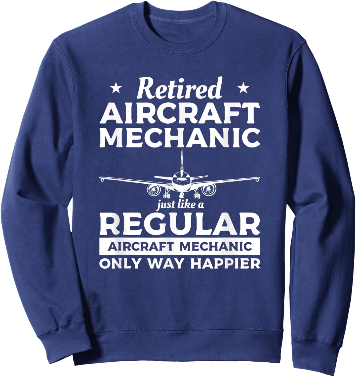 Retired Aircraft Mechanic Airplane Mechanics Retirement Sweatshirt - Sweatshirt | Navy
