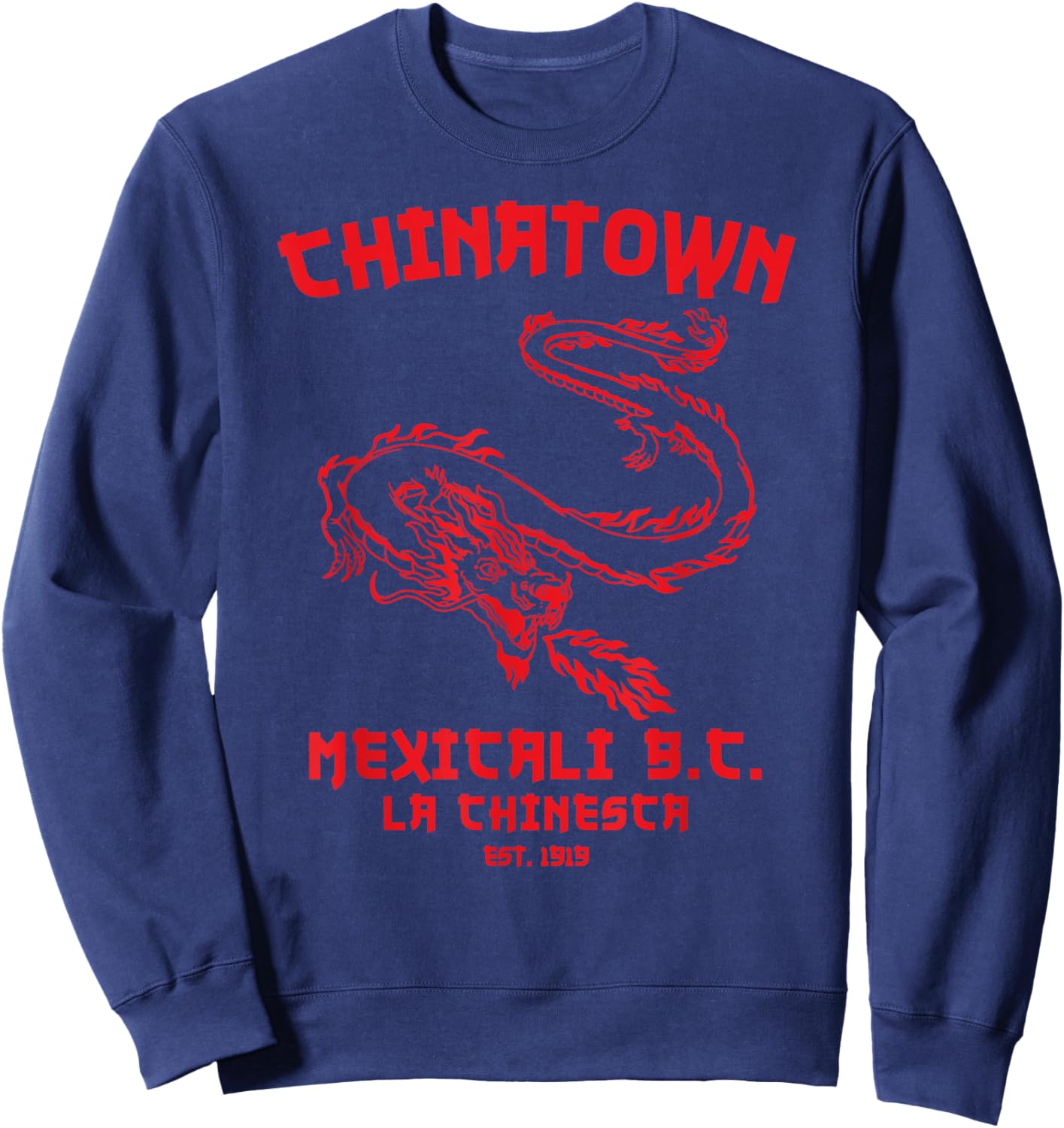 Mexicali La Chinesca Mexico Chinatown Baja California Dragon Sweatshirt - Sweatshirt | Navy