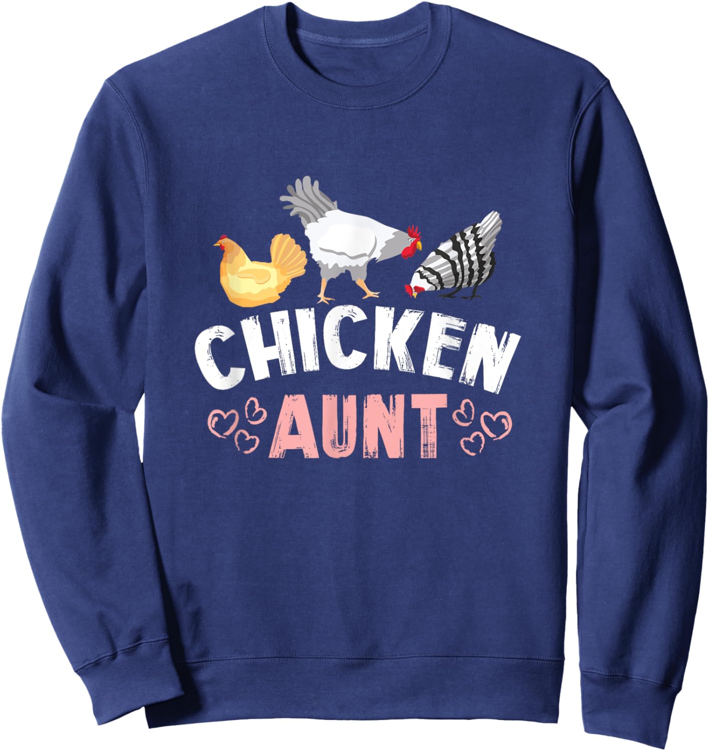 Chicken Aunt Auntie Farm Sweatshirt - Sweatshirt | Navy
