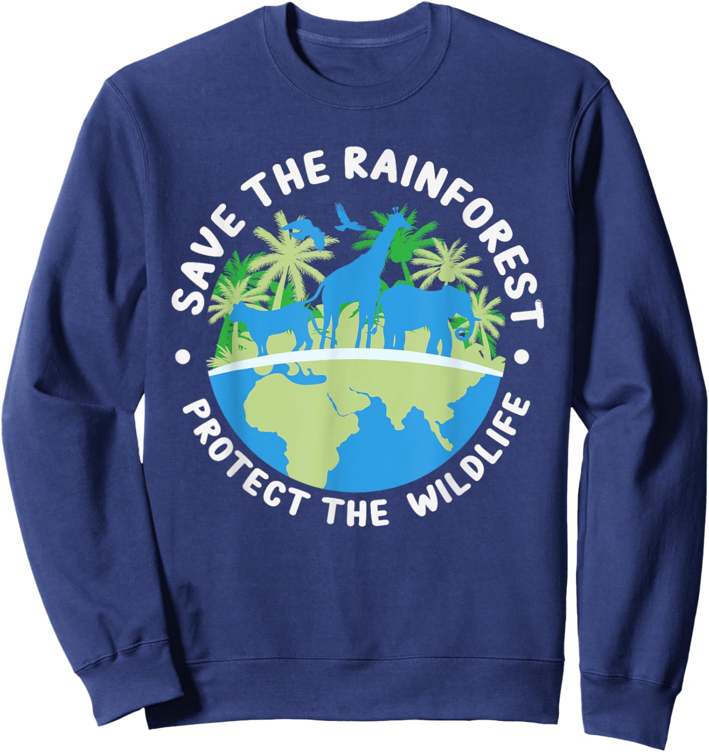 Save The Rainforest Protect The Wildlife - Climate Change Sweatshirt - Sweatshirt | Navy
