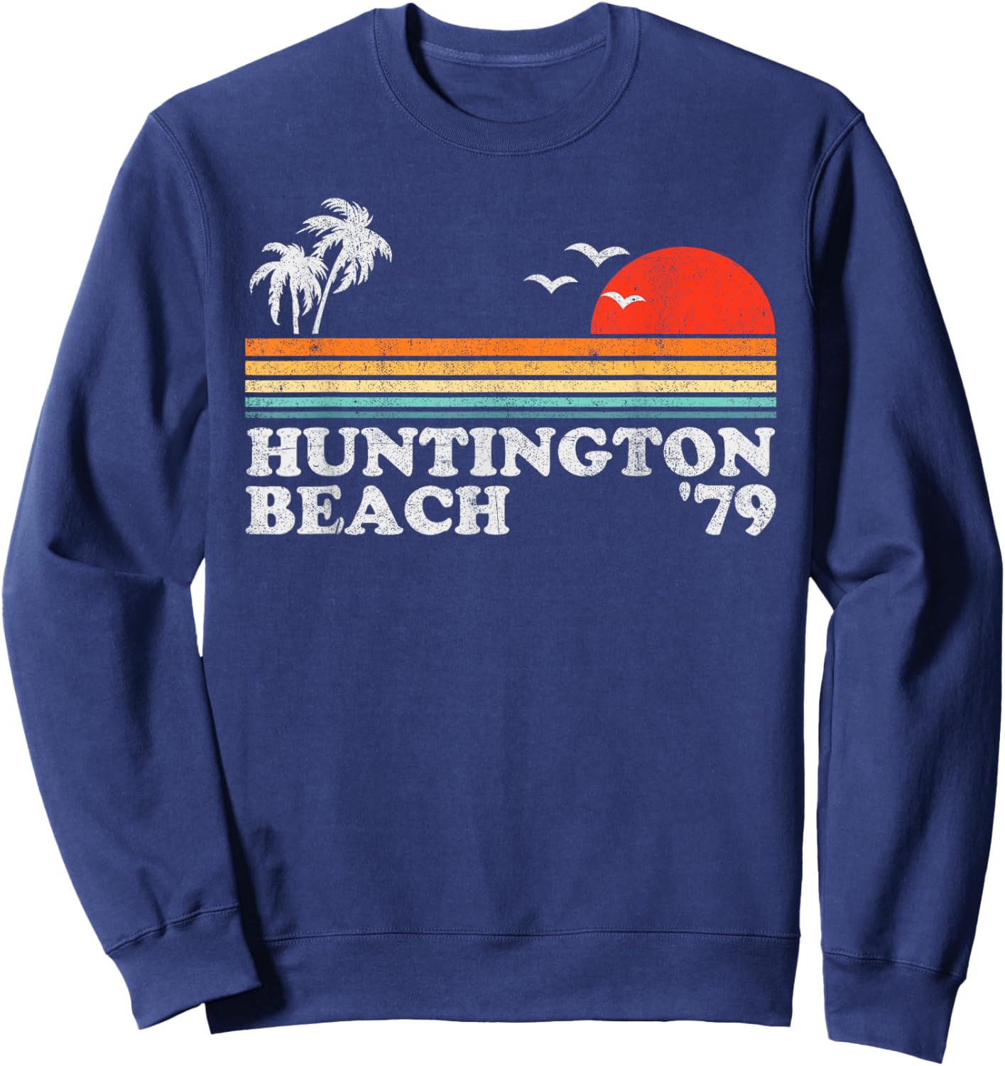 Vintage Huntington Beach California Retro Surfing 70's Gift Sweatshirt - Sweatshirt | Navy