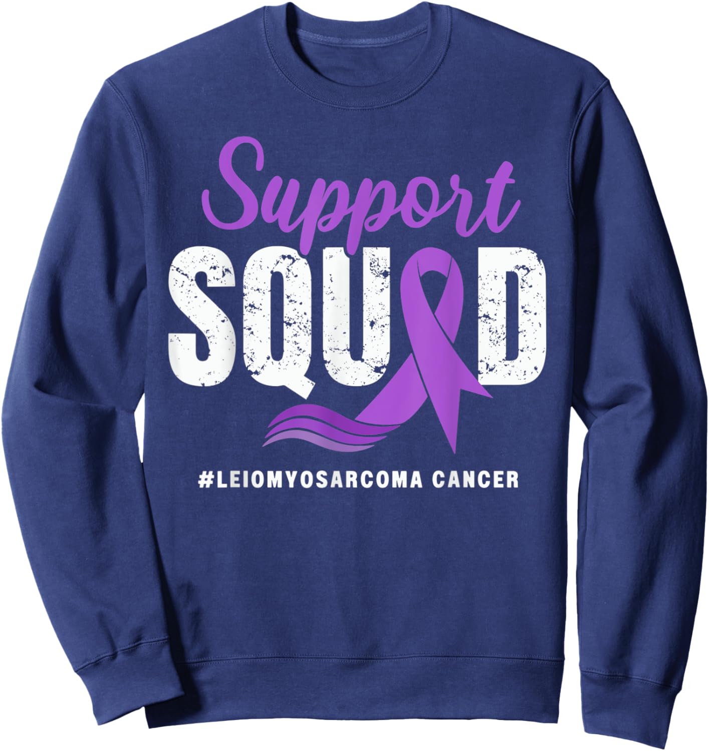 Leiomyosarcoma Cancer Support Squad Purple awareness Ribbon Sweatshirt - Sweatshirt | Navy