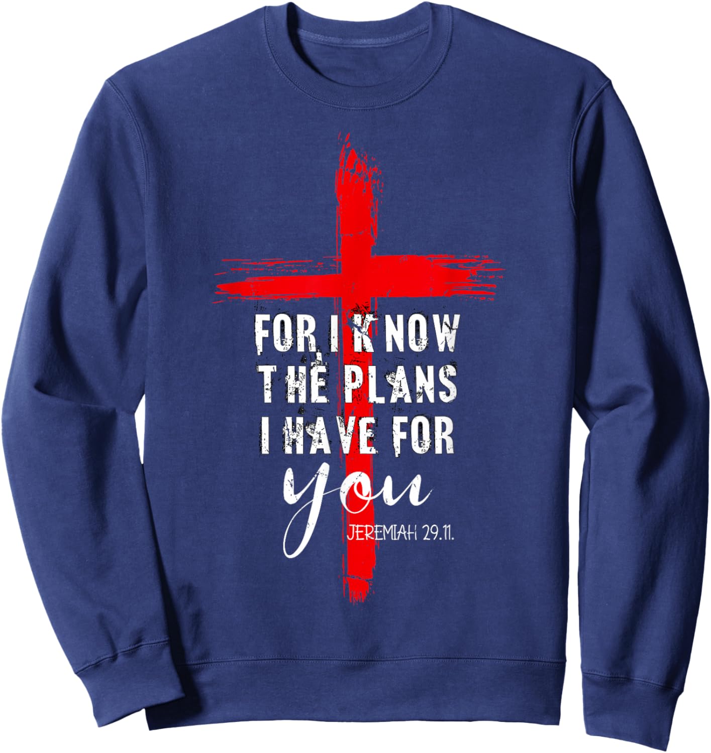 Christian Quote Faith Jeremiah 29.11 Sweatshirt - Sweatshirt | Navy