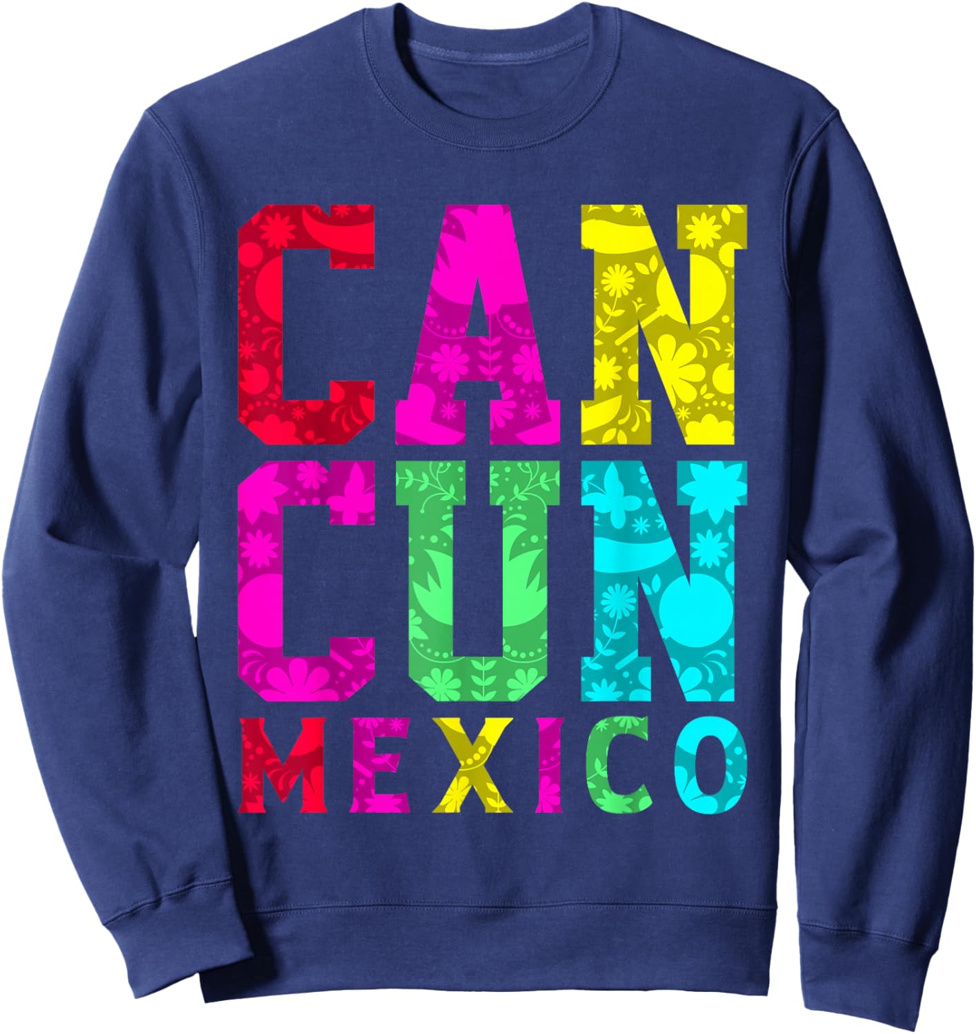 Cancun Mexico Shirt Colorful Men Women Cancun Shirt Cancun Sweatshirt - Sweatshirt | Navy