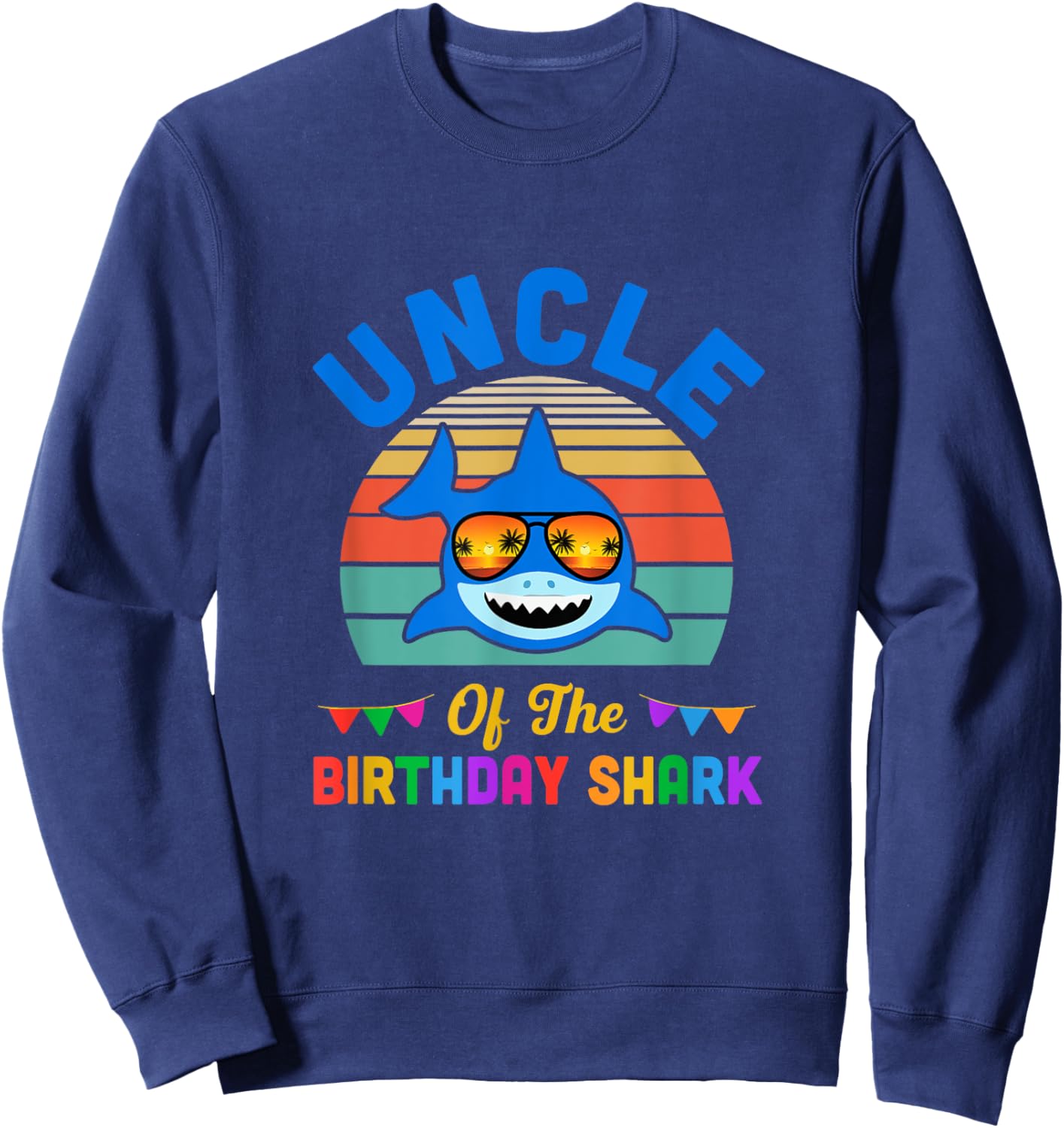 Uncle Of The Shark Birthday Uncle Matching Family Sweatshirt - Sweatshirt | Navy