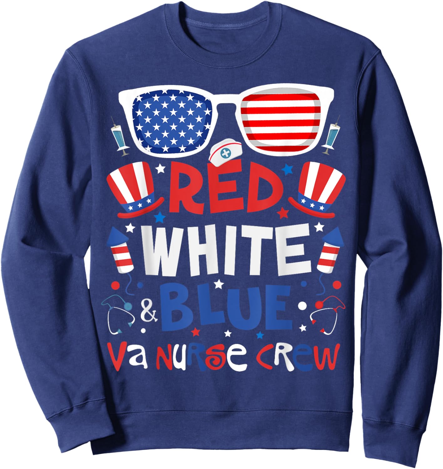 4th of July Red White Blue VA Nurse Crew Patriotic Nurse Sweatshirt - Sweatshirt | Navy