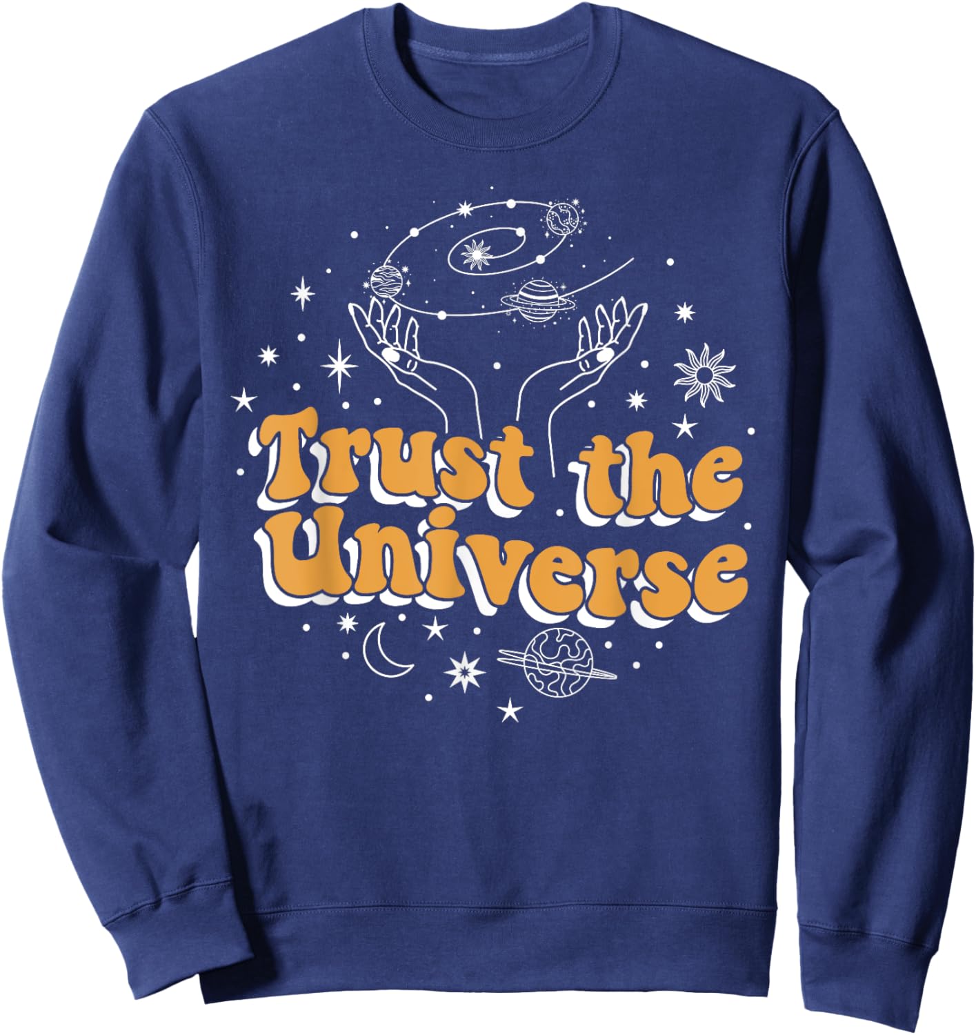 Trust the Universe Sweatshirt - Sweatshirt | Navy