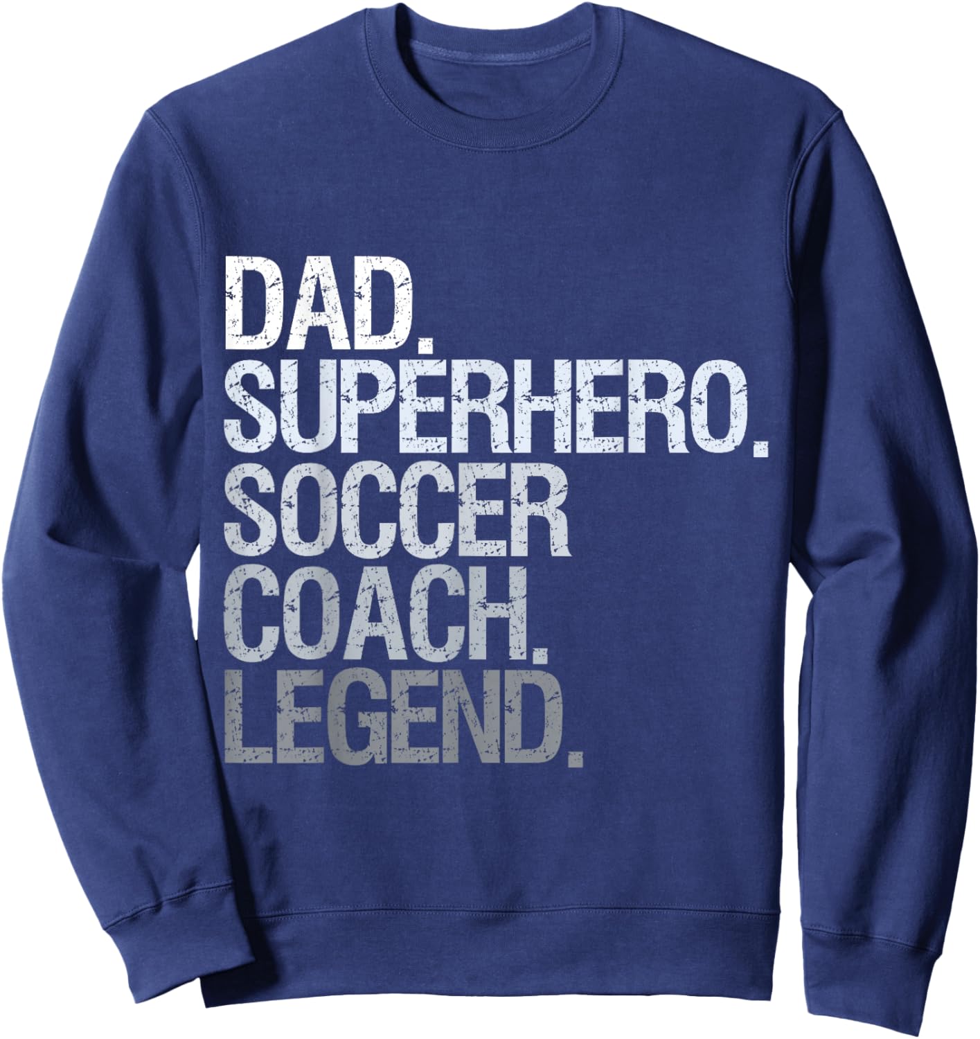 Soccer Coach dad Sweatshirt - Sweatshirt | Navy