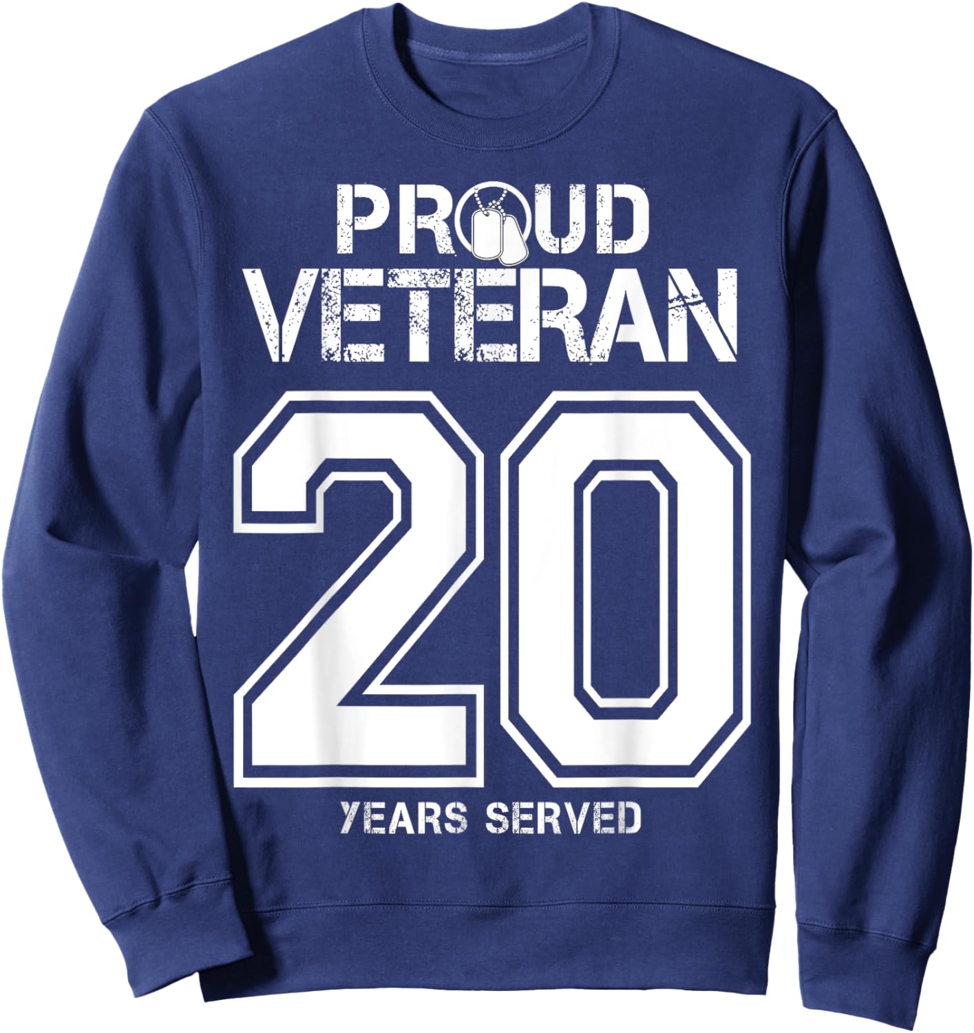 20 Years Served Army or Army National Guard Military Veteran Sweatshirt - Sweatshirt | Navy