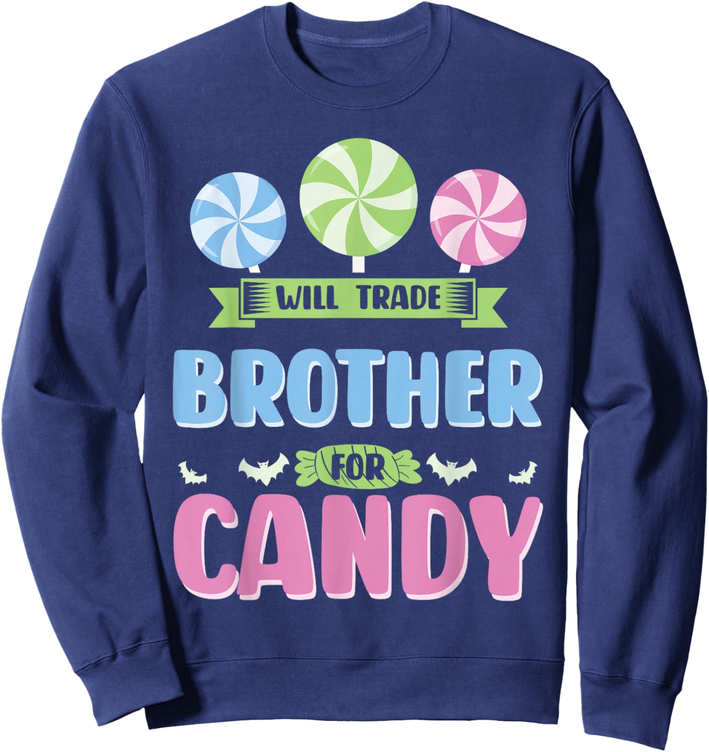 Will trade Brother for Candy - Halloween Brother Family Sweatshirt - Sweatshirt | Navy