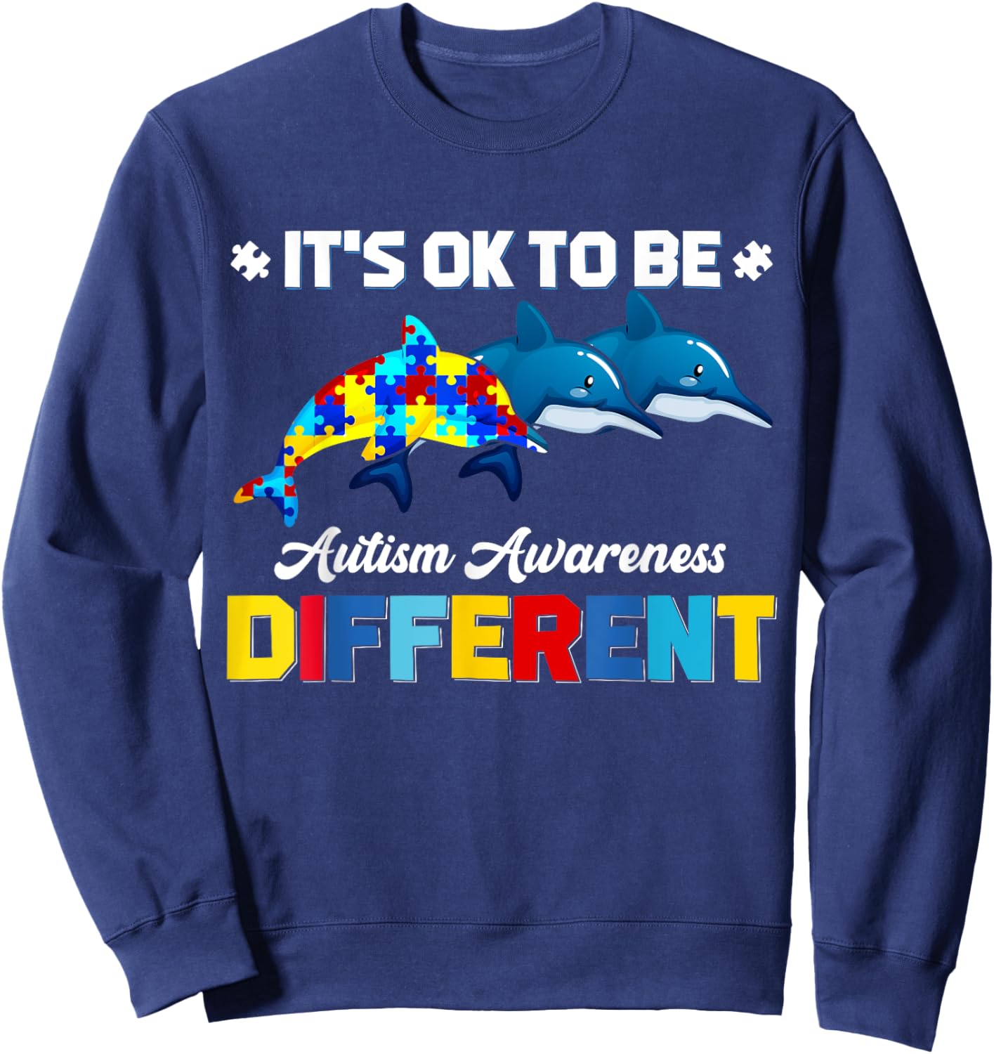 Cute Puzzle Dolphin It's Ok To Be Different Autism Awareness Sweatshirt - Sweatshirt | Navy