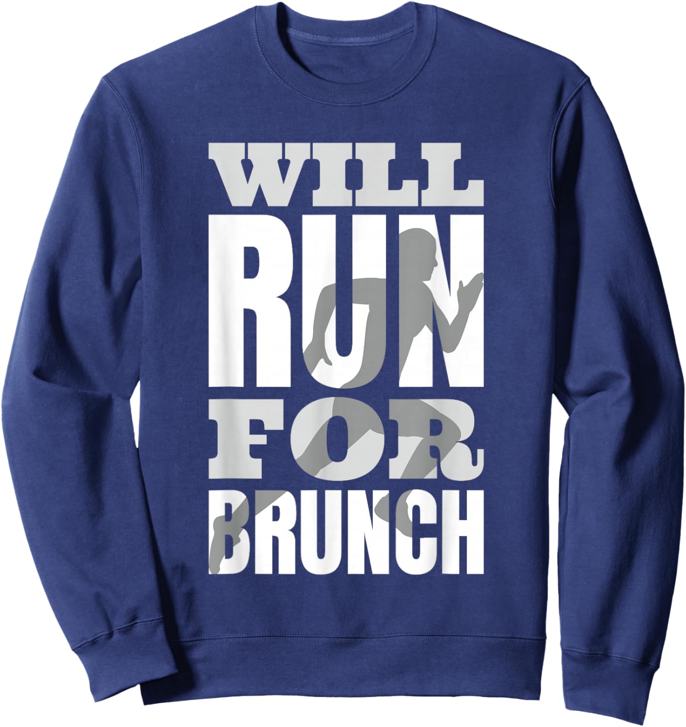 Will Run For Brunch Funny Running Sweatshirt - Sweatshirt | Navy