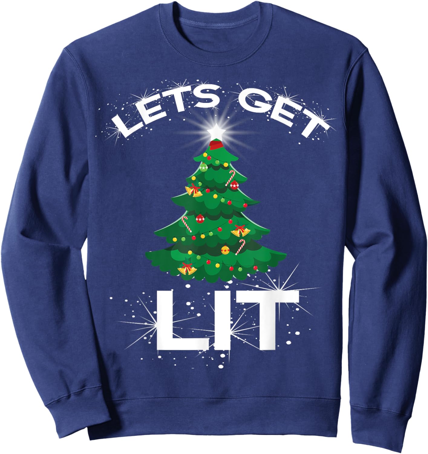 Lets Get Lit Christmas Tree Kids Boys Men Women Holiday Gift Sweatshirt - Sweatshirt | Navy