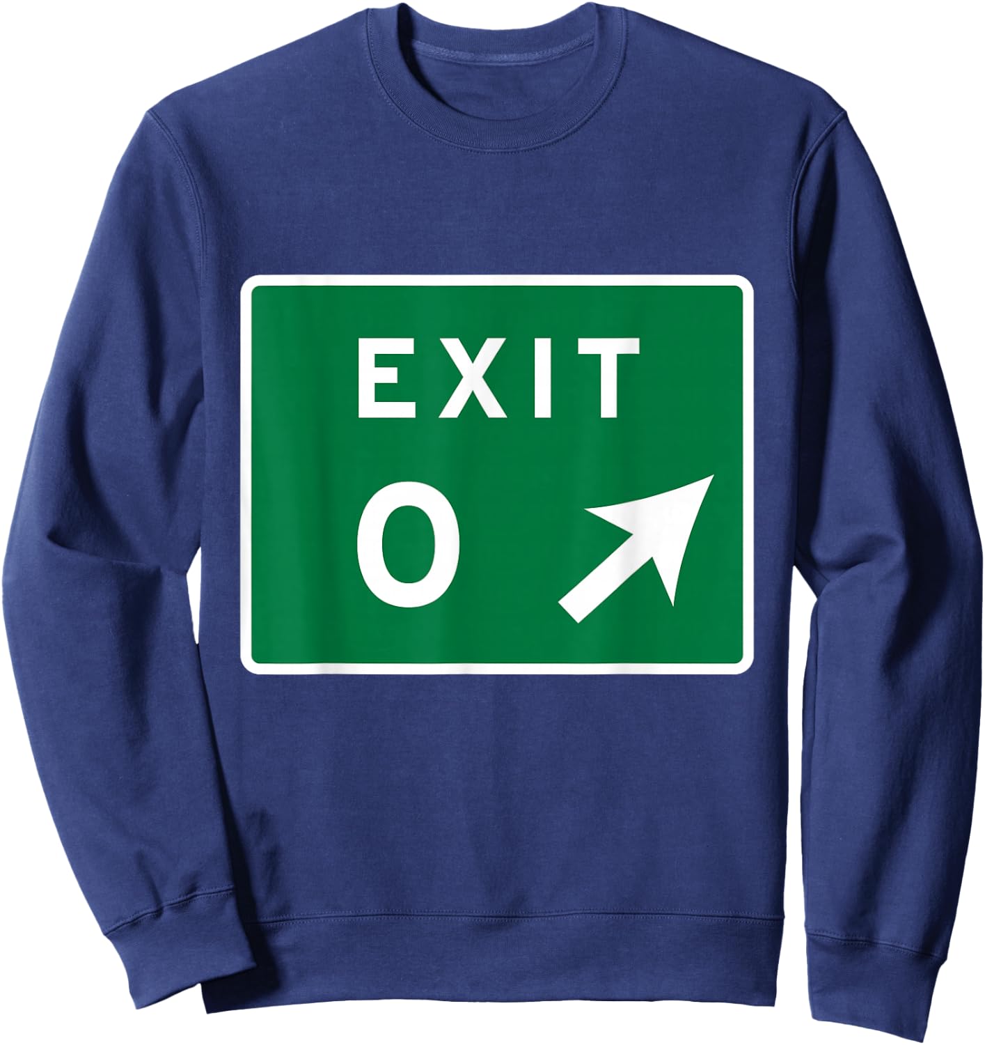 Exit 0 Zero Cape May NJ New Jersey Shore Parkway Sign Sweatshirt - Sweatshirt | Navy