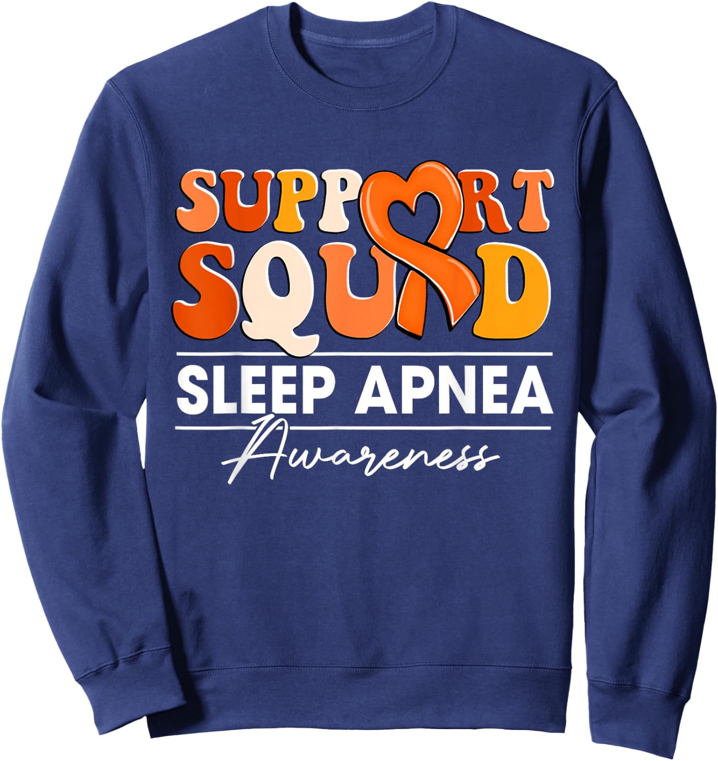 Groovy Support Squad Orange Ribbon Sleep Apnea Awareness Sweatshirt - Sweatshirt | Navy