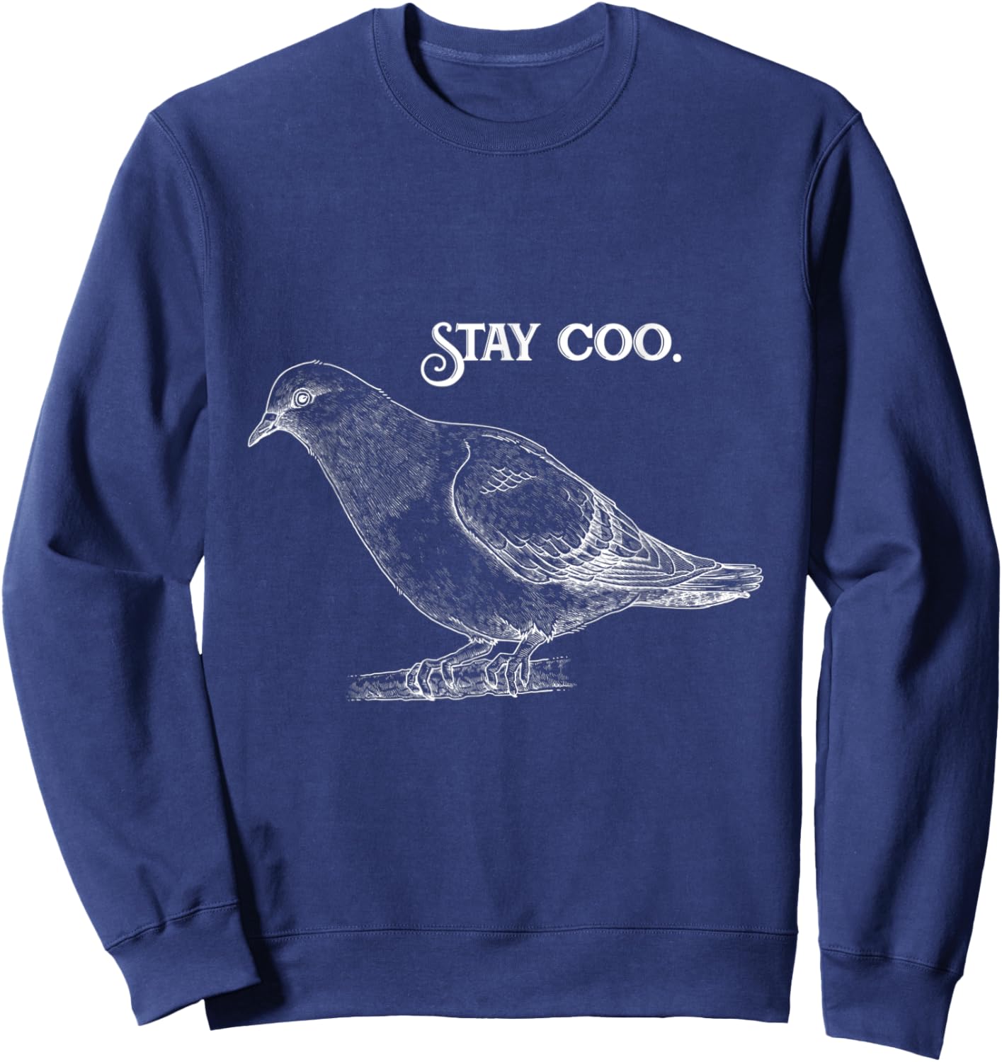 Funny graphic Stay Coo With A Piegon Sweatshirt - Sweatshirt | Navy