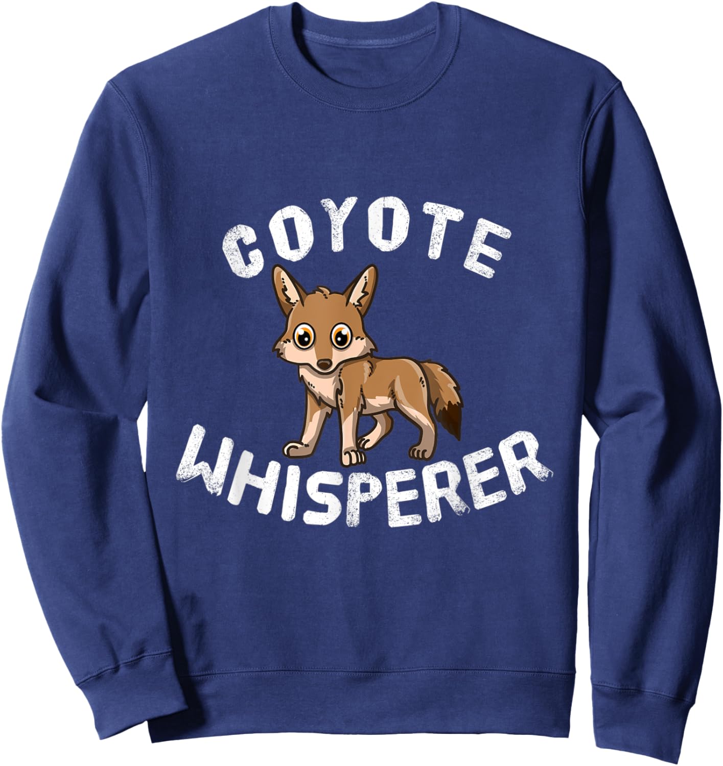 Funny Coyote Lover Coyote Whisperer Sweatshirt - Sweatshirt | Navy