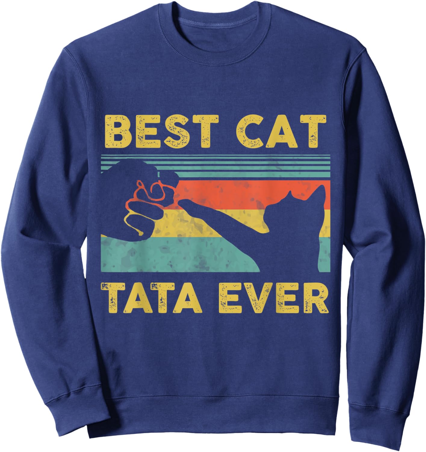 Best Cat Tata Ever Vintage Cats Happy Father's Day Sweatshirt - Sweatshirt | Navy