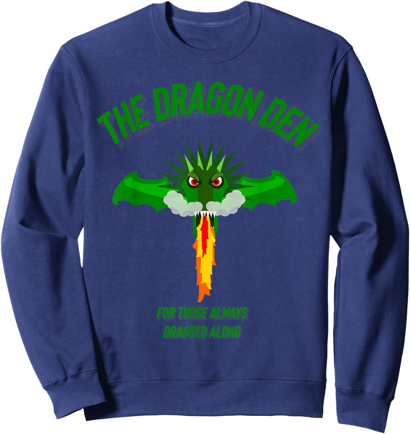 The dragon den younger sibling parents scouts Sweatshirt - Sweatshirt | Navy