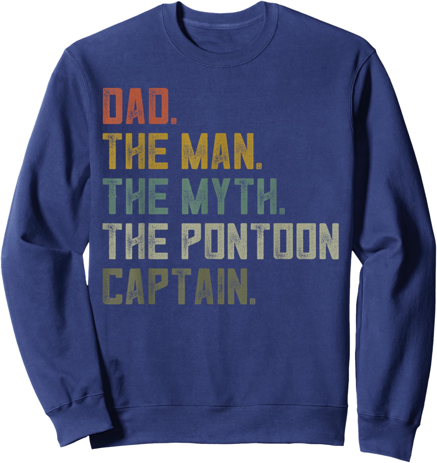 Sailing Boat Dad Shirt, Pontoon Captain Men Apparel, Boating Sweatshirt - Sweatshirt | Navy