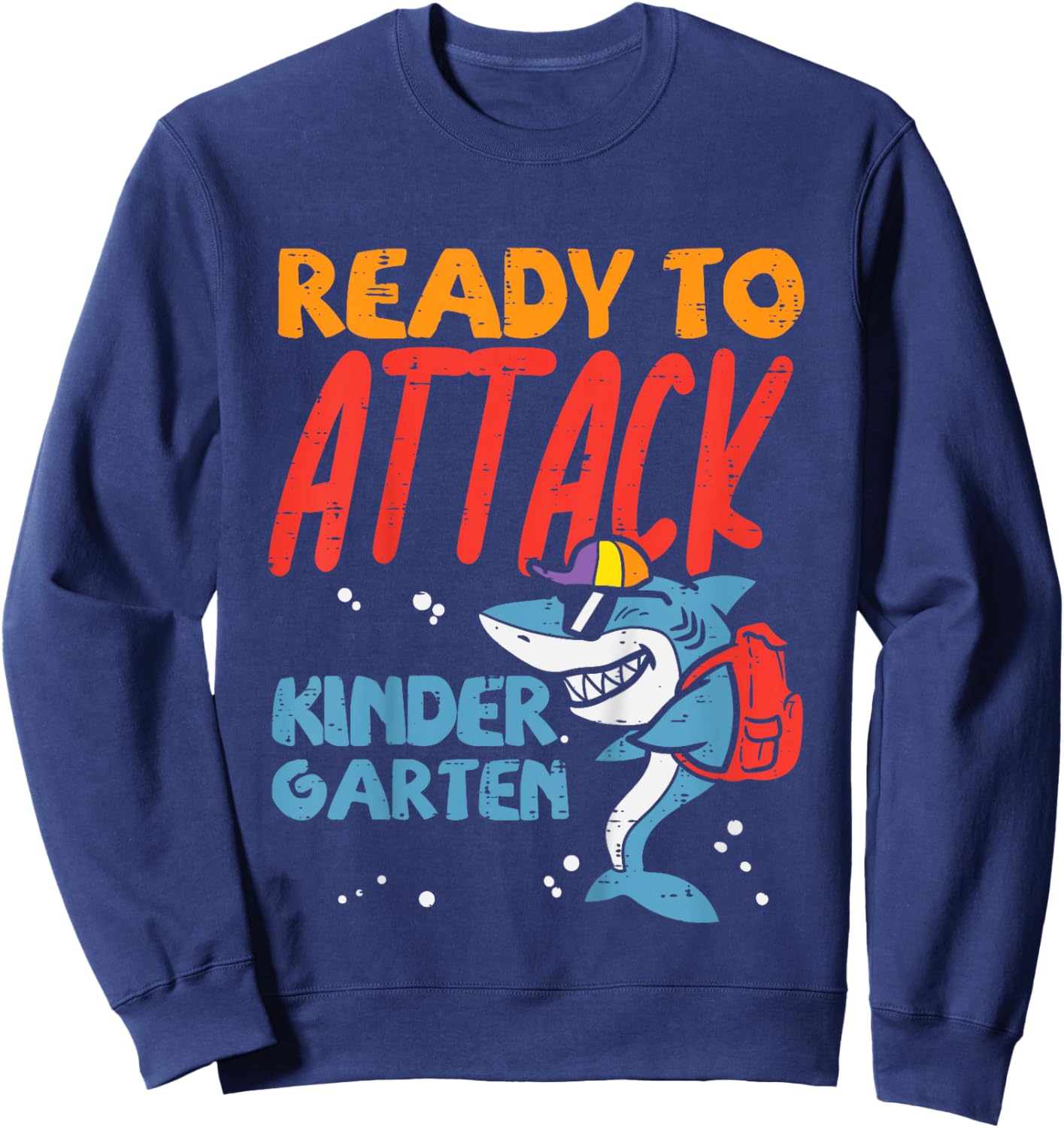 Kids Ready To Attack Kindergarten Shark First Day Of Back To Boys Sweatshirt - Sweatshirt | Navy