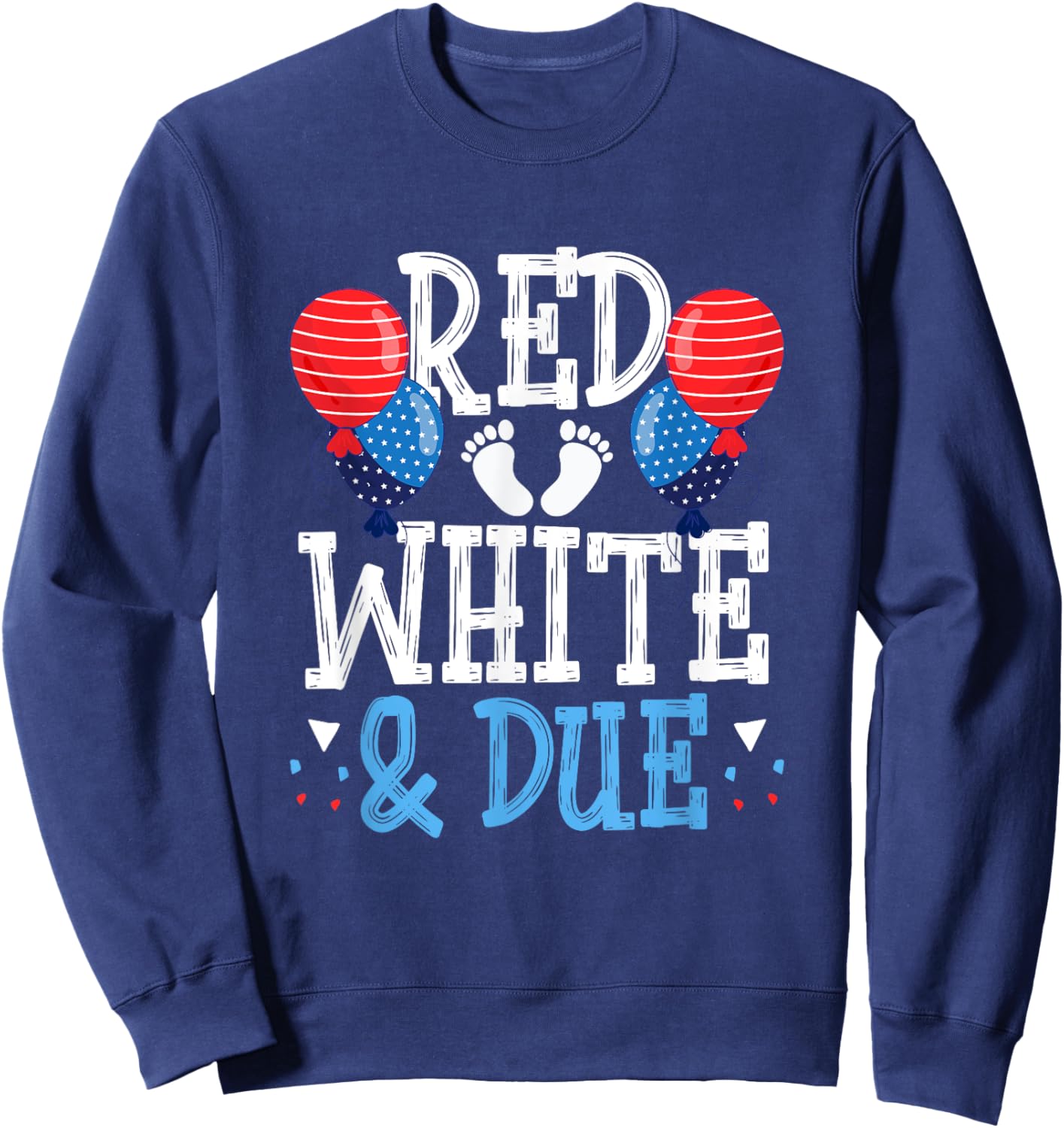 Red white and Due baby announcement 4th of july Sweatshirt - Sweatshirt | Navy