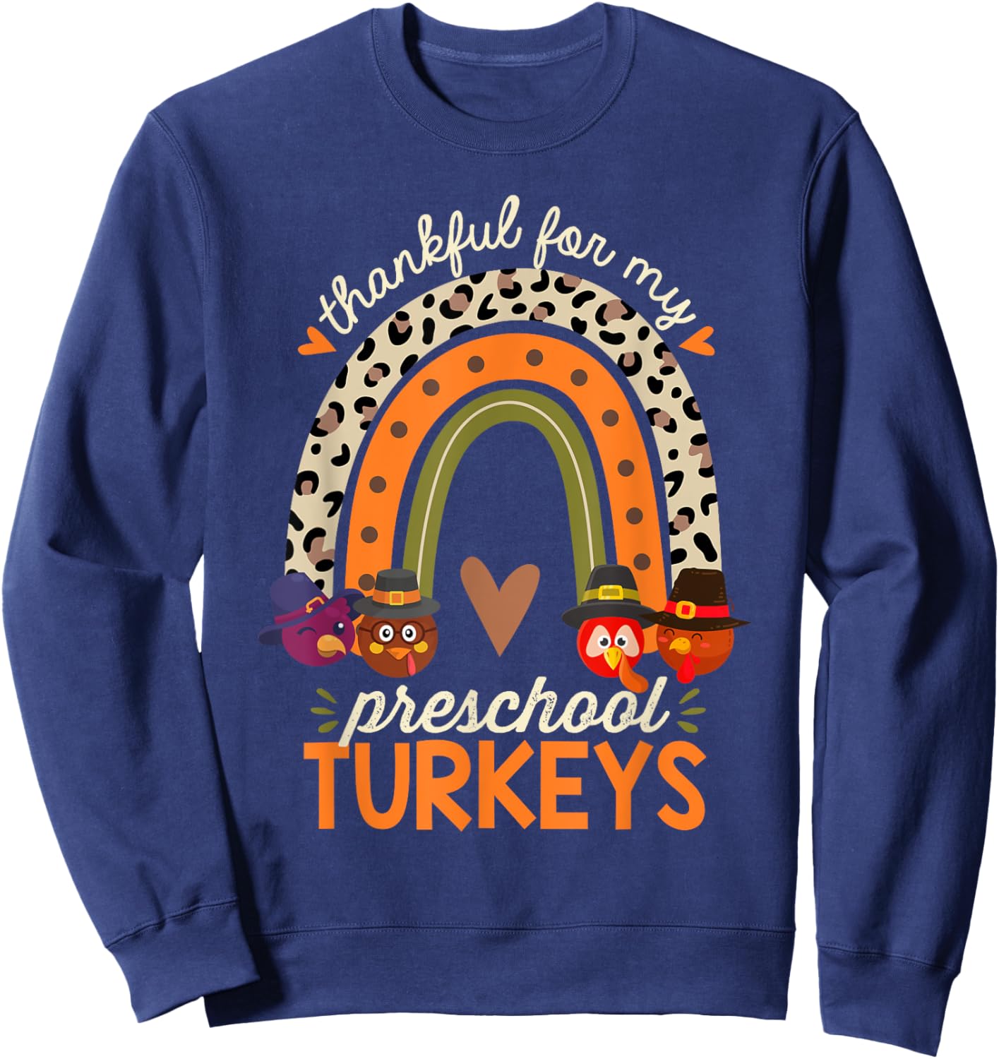 Thankful for My Preschool Turkeys Thanksgiving Teacher Women Kids Sweatshirt - Sweatshirt | Navy