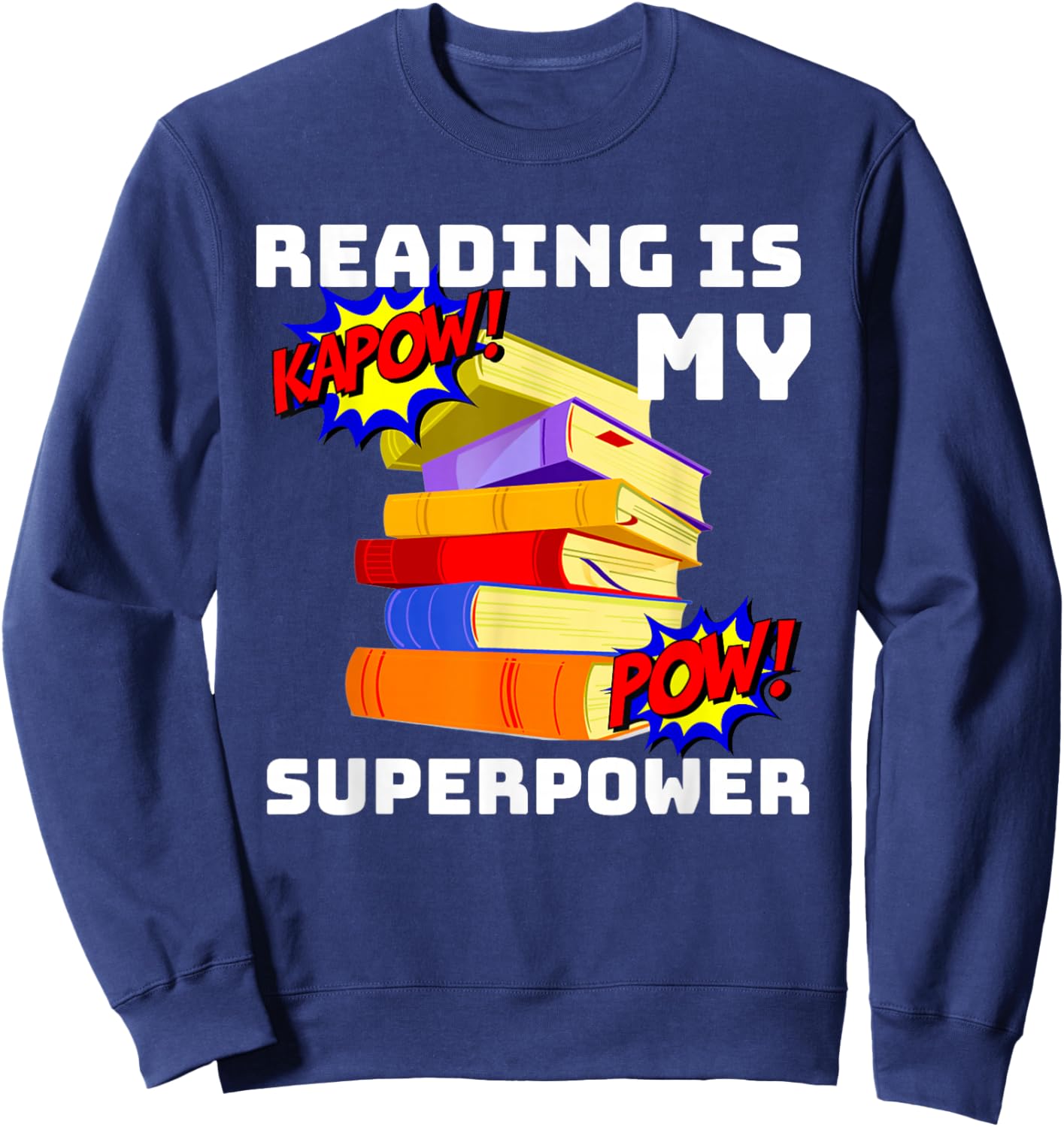 Reading Is My SuperPower Superhero Teacher Sweatshirt - Sweatshirt | Navy