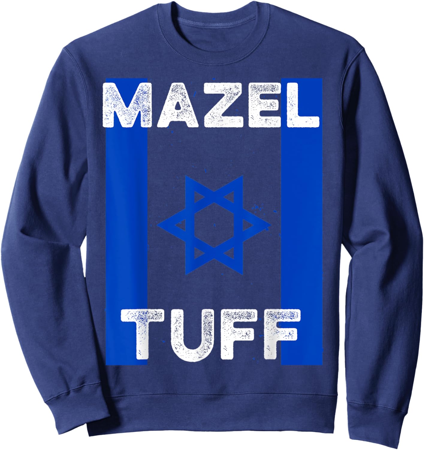 Mazel Tuff Strong Funny Jewish Work Out Gym Hanukkah Flag Sweatshirt - Sweatshirt | Navy