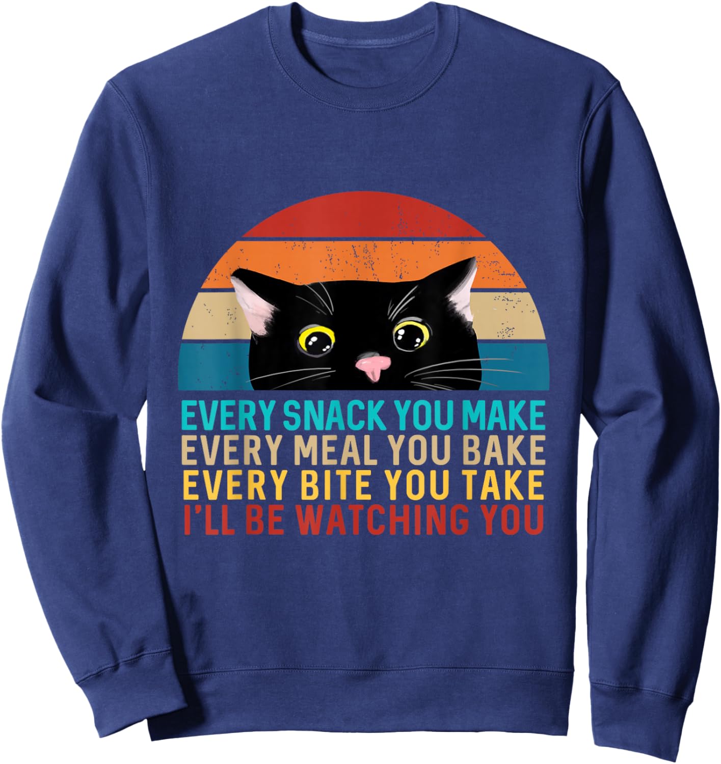 Black Cat Themed Every Snack You Make Retro Peeking Cat Sweatshirt - Sweatshirt | Navy