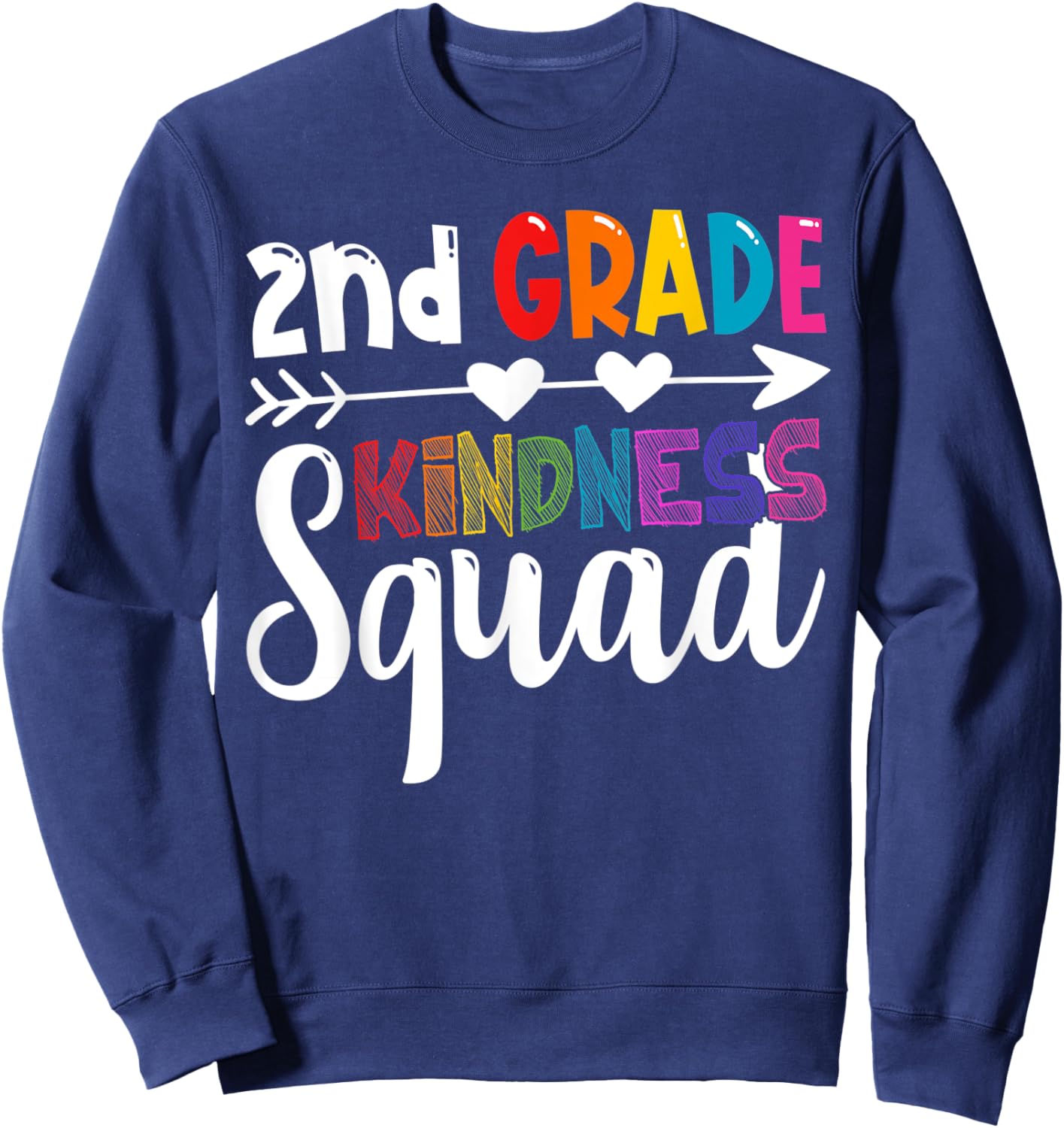 2nd Grade Kindness Squad Second Grade Teacher Anti-Bullying Sweatshirt - Sweatshirt | Navy