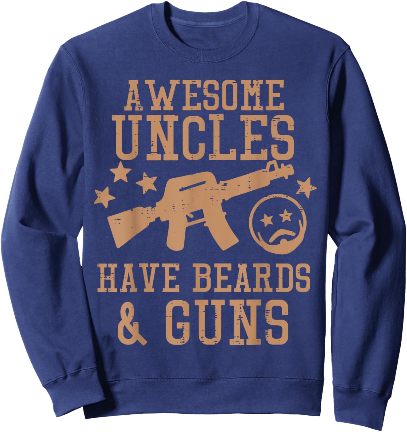 Awesome Uncles Have Beards And Guns Funny Fathers Day Men Sweatshirt - Sweatshirt | Navy