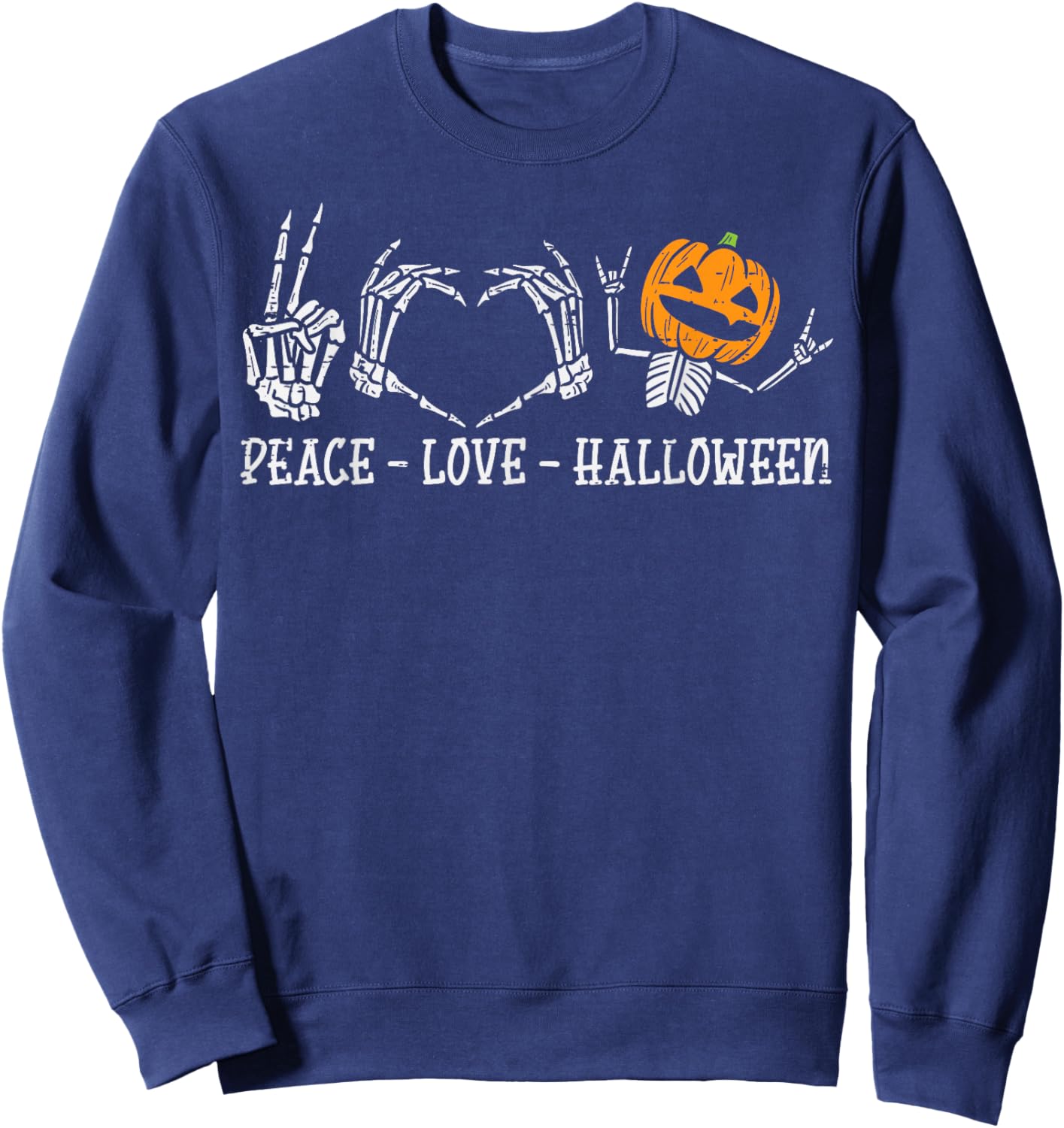 Skeleton Peace Love Pumpkin Funny Halloween Men Women Kids Sweatshirt - Sweatshirt | Navy