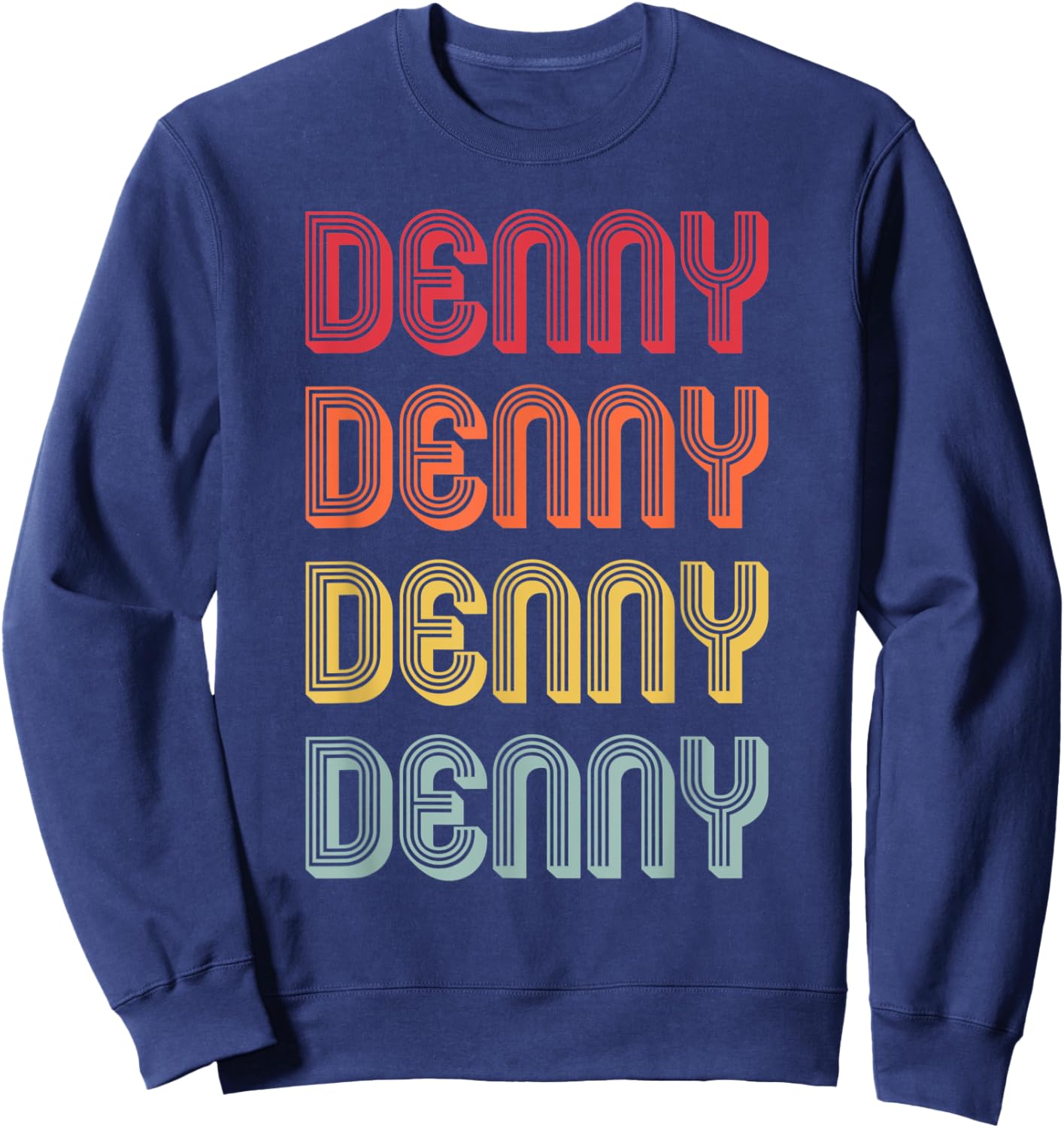 DENNY Gift Surname Funny Retro Vintage 80s Birthday Reunion Sweatshirt - Sweatshirt | Navy