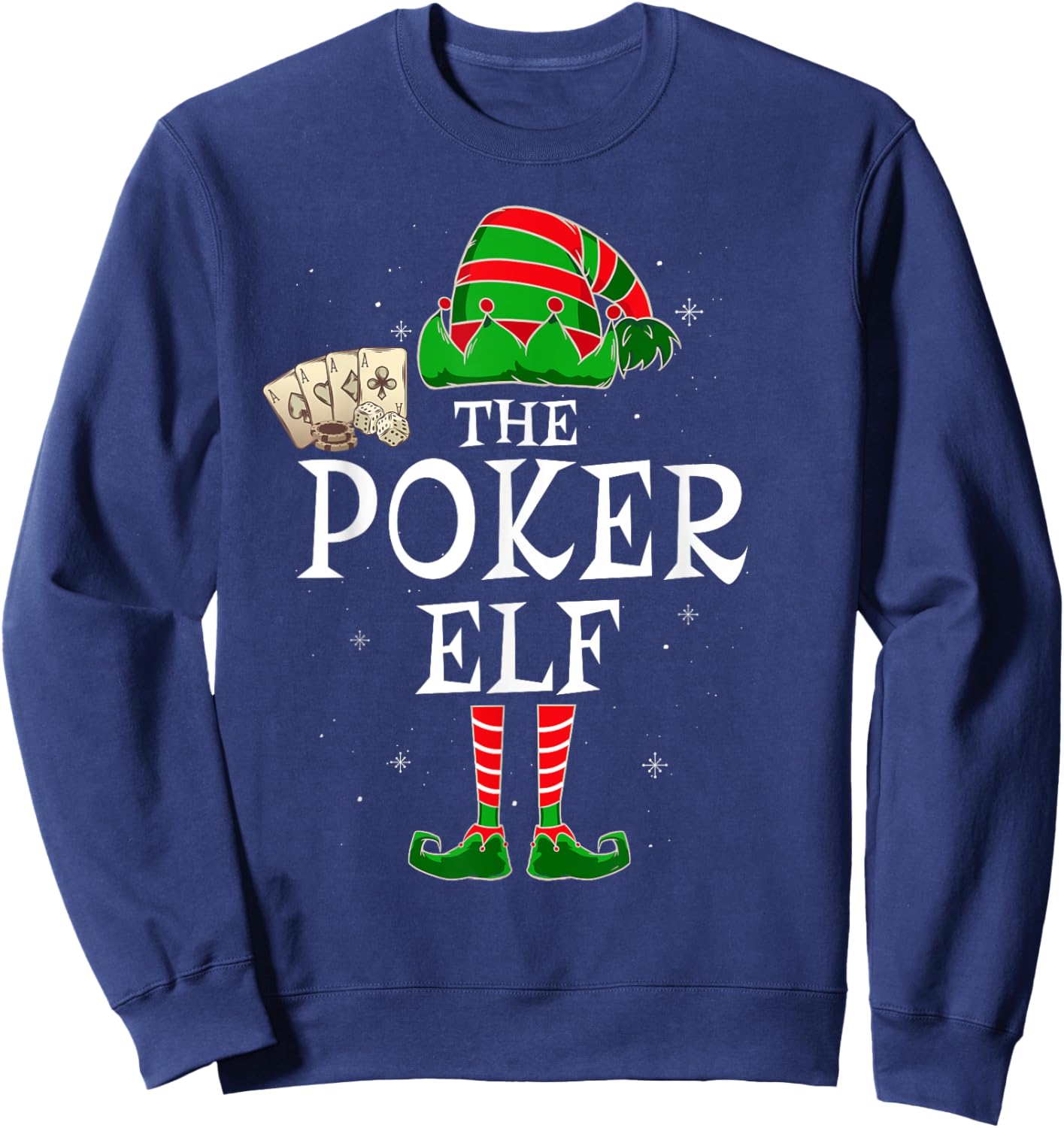 The Poker Elf Group Matching Family Christmas Player Funny Sweatshirt - Sweatshirt | Navy