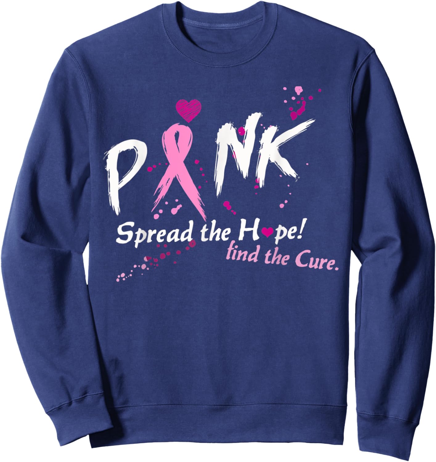 Pink Spread The Hope Find The Cure Breast Cancer Awareness Sweatshirt - Sweatshirt | Navy